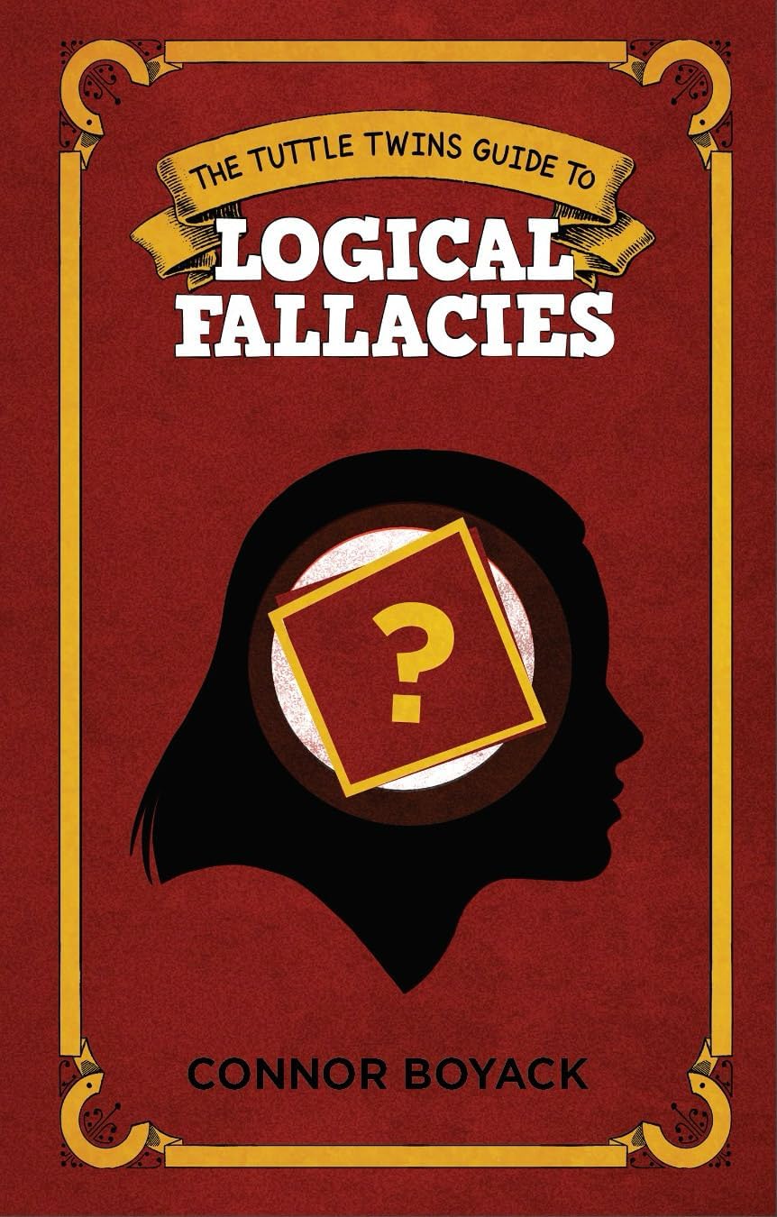 The Tuttle Twins Guide to Logical Fallacies