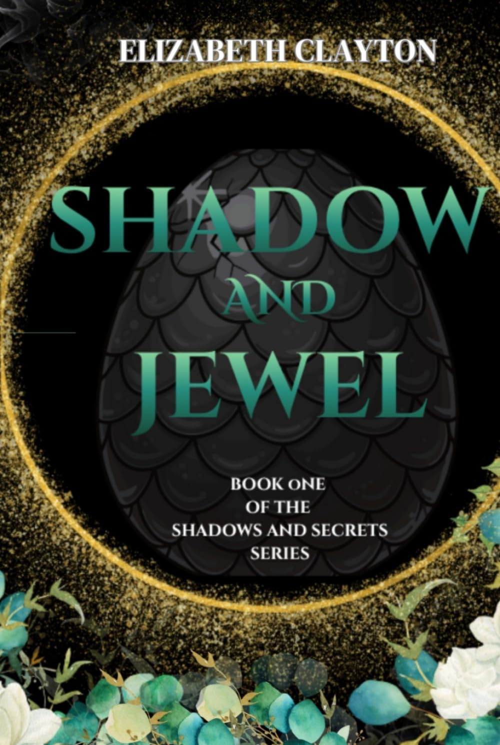 Shadow and Jewel: Shadows and Secrets Book 1
