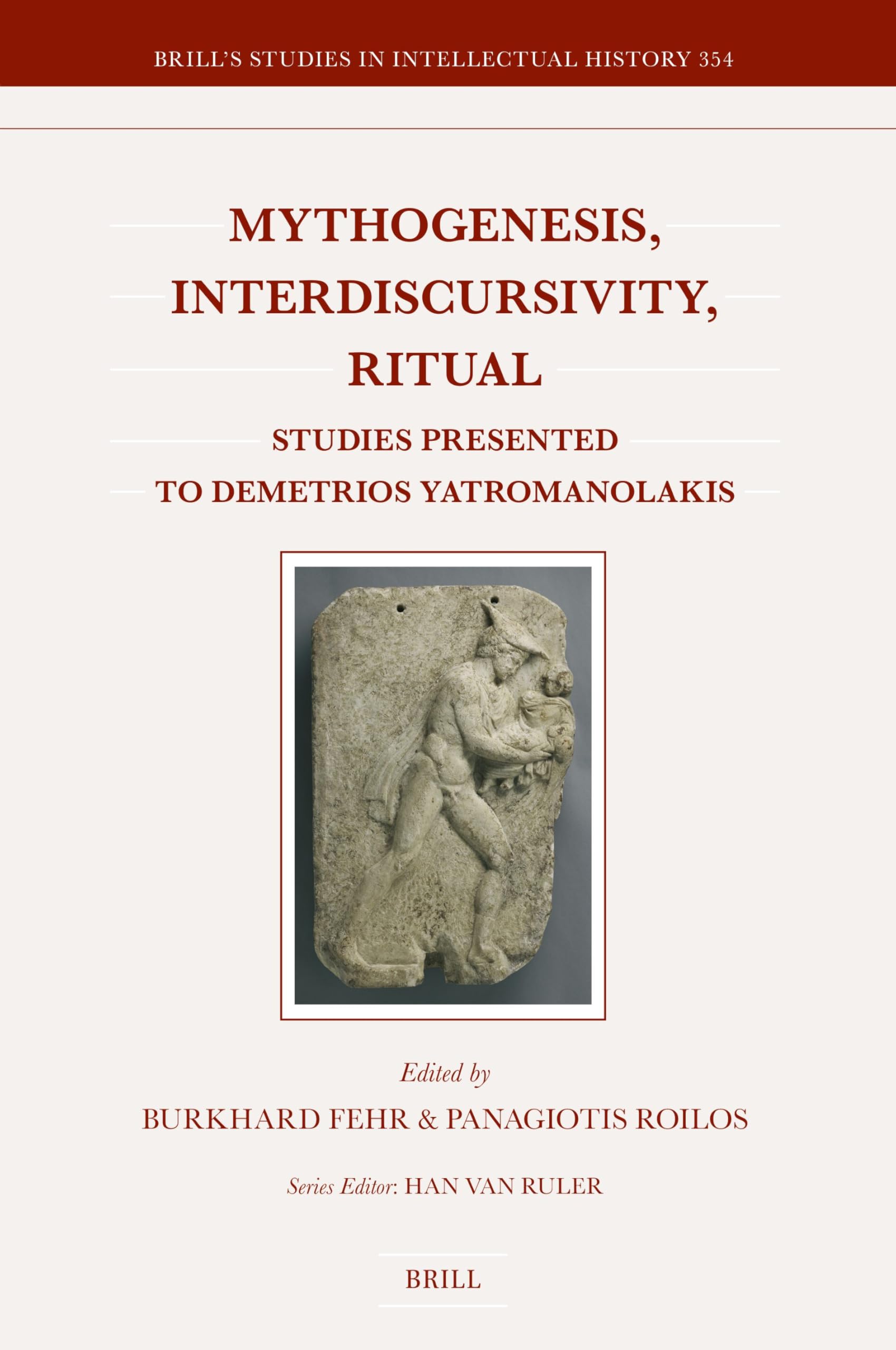 Mythogenesis Interdiscursivity Ritual, livre d'histoire et de philologie antique