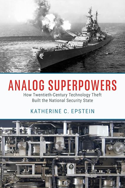 Portada de Analog Superpowers: How Twentieth-Century Technology Theft Built the National Security State