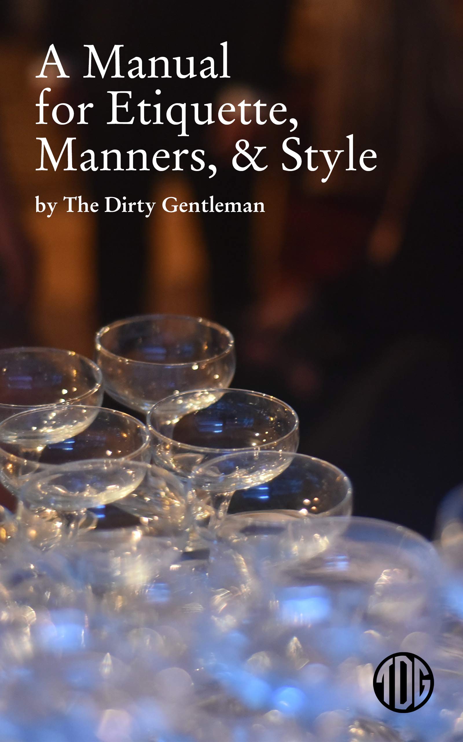 A Manual for Etiquette, Manners, and Style