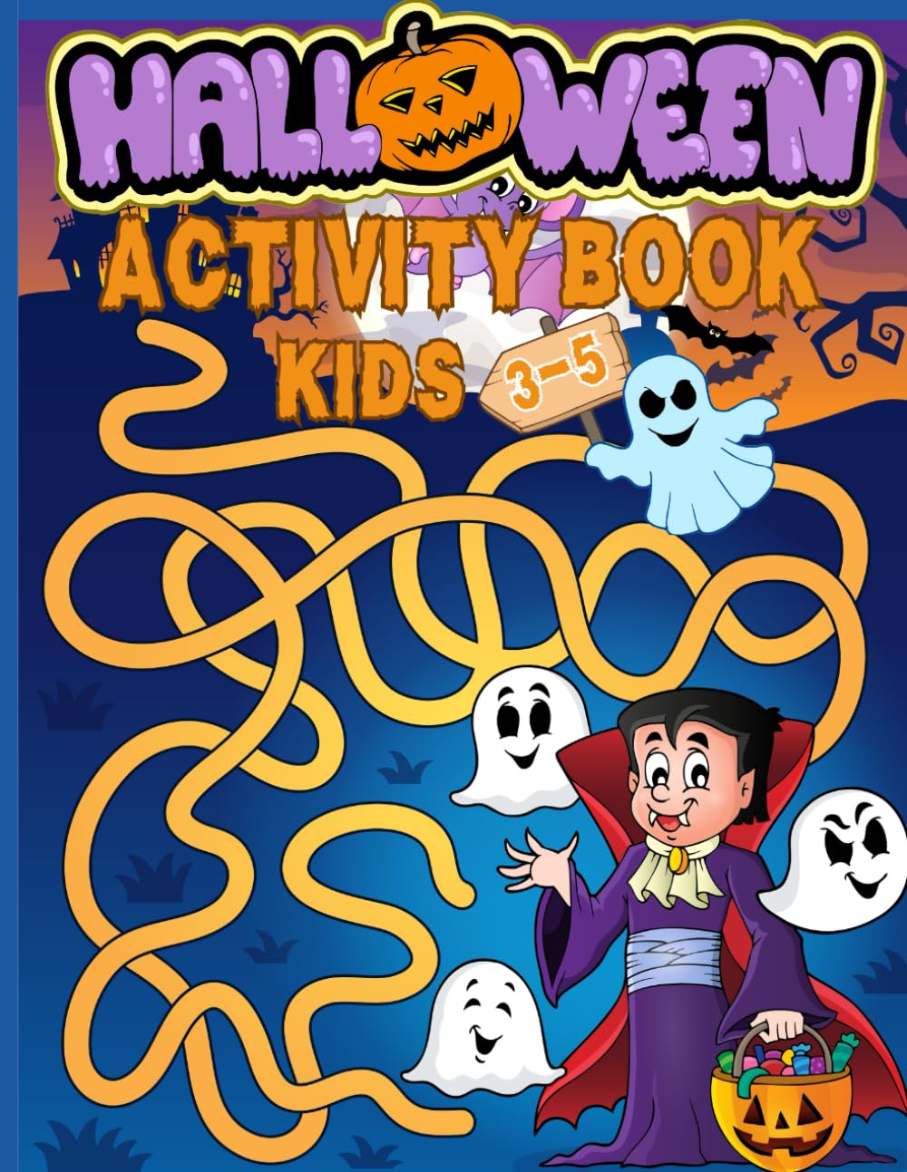 Halloween Activity Book for Kids Ages 3-5: for Kindergarten and Preschool Children - Workbook with Coloring Pages, Games, Mazes, Dot to Dot, Tracing, Logic Puzzles. Fun for Boys and Girls