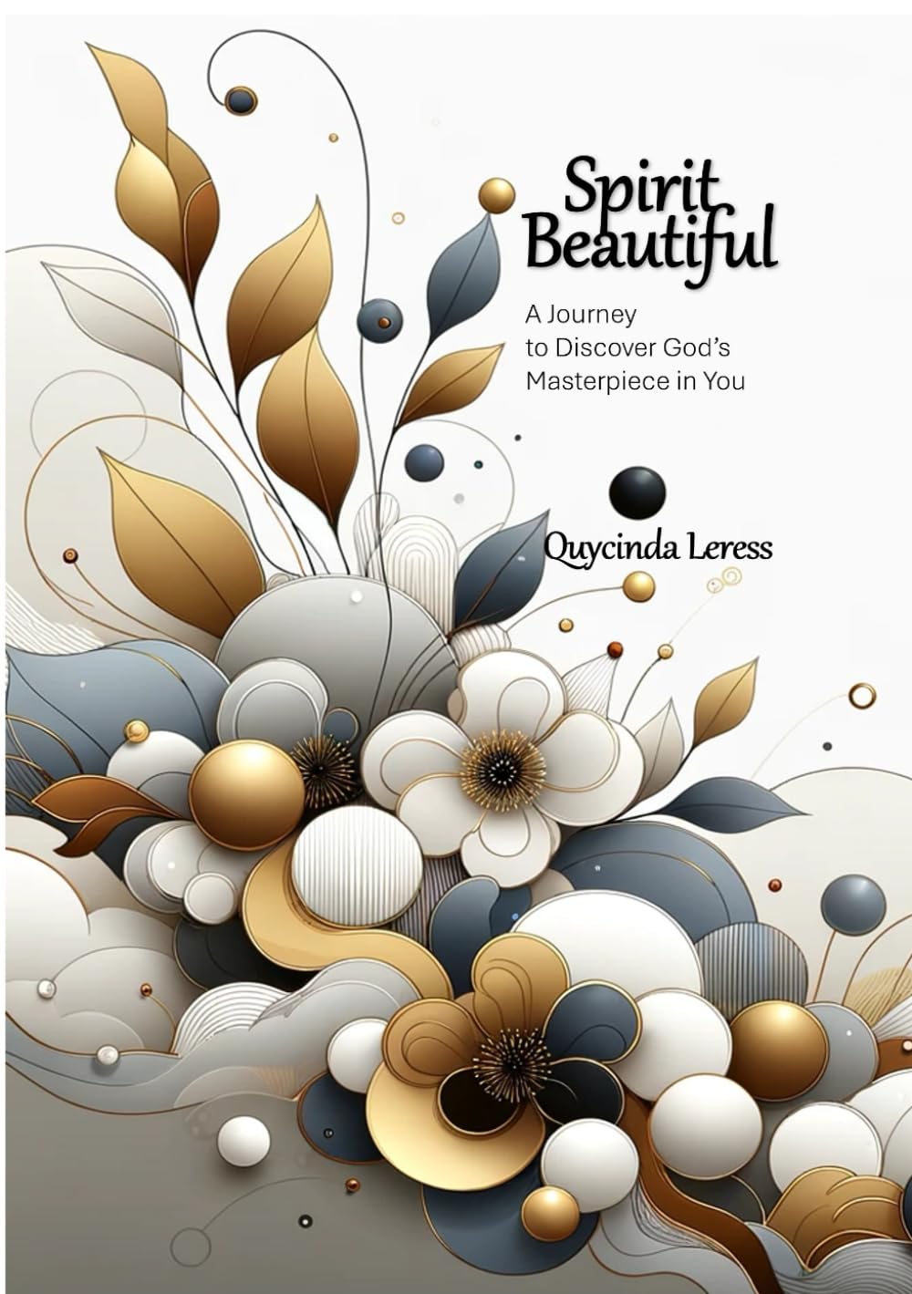 Spirit Beautiful - A Journey to Discover God's Masterpiece in You