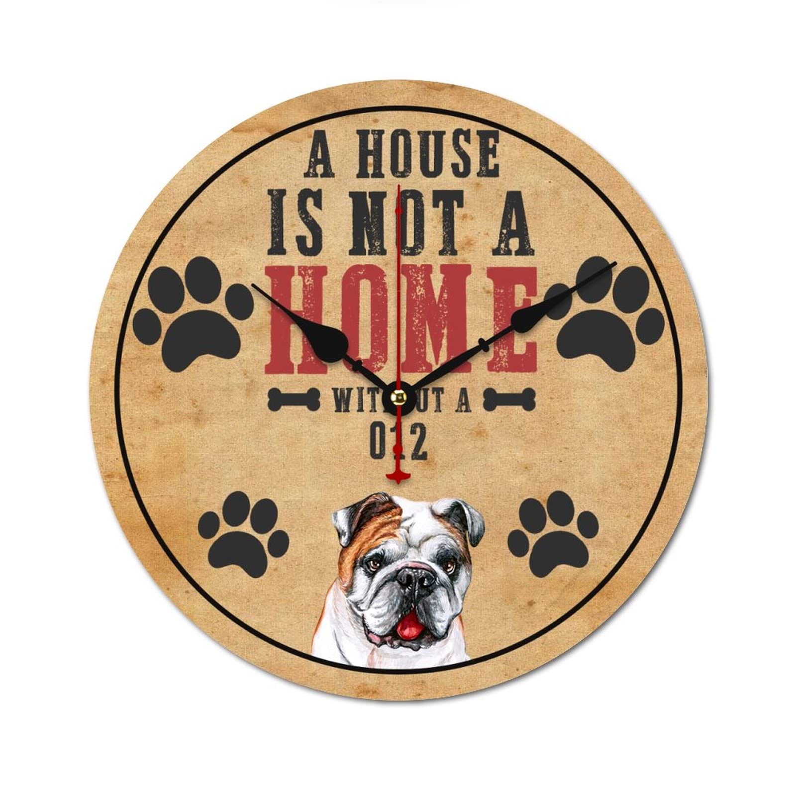 Horloge murale A House Is Not A Home Without A Dog pour decoration salon et bureau familier