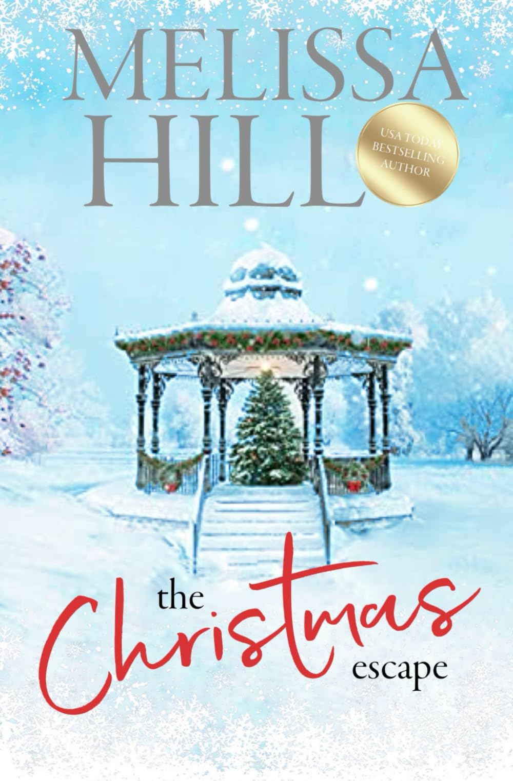 The Christmas Escape: A heartwarming festive romance - soon to be a Christmas movie