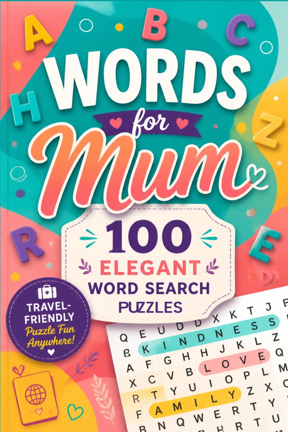 Words for Mum: 100 Elegant Word Search Puzzles