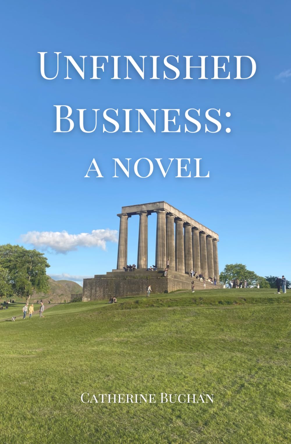 Unfinished Business: a novel