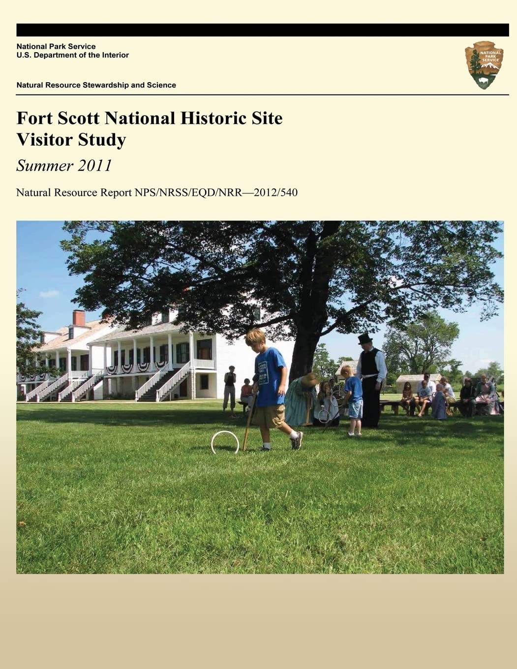 Fort Scott National Historic Site Visitor Study: Summer 2011