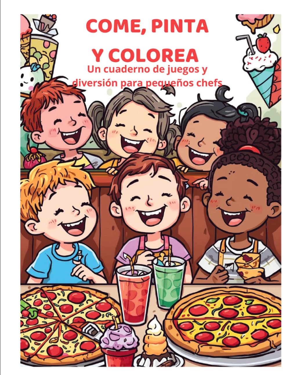 Come, pinta y colorea: Actividades divertidas para niños de 3 a 5 años
