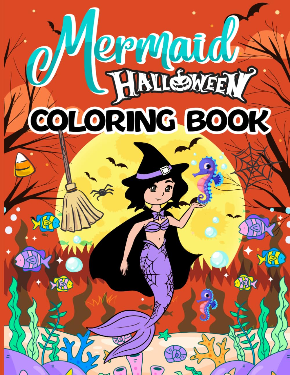 Mermaid Halloween Coloring Book: Fun, Unique, Easy And Fun Coloring ...