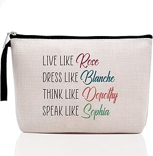Golden Girls Gifts Makeup Bag-Funny Best Friends Quote-Unique Birthday Gift For Women-Live Like Rose Dress Like Blanche Think Like Dorothy Speak Like Sophia