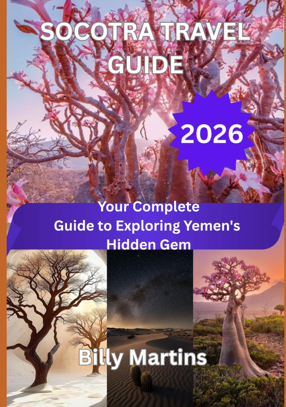 SOCOTRA TRAVEL GUIDE 2026: Your Complete Guide to Exploring Yemen's Hidden Gem
