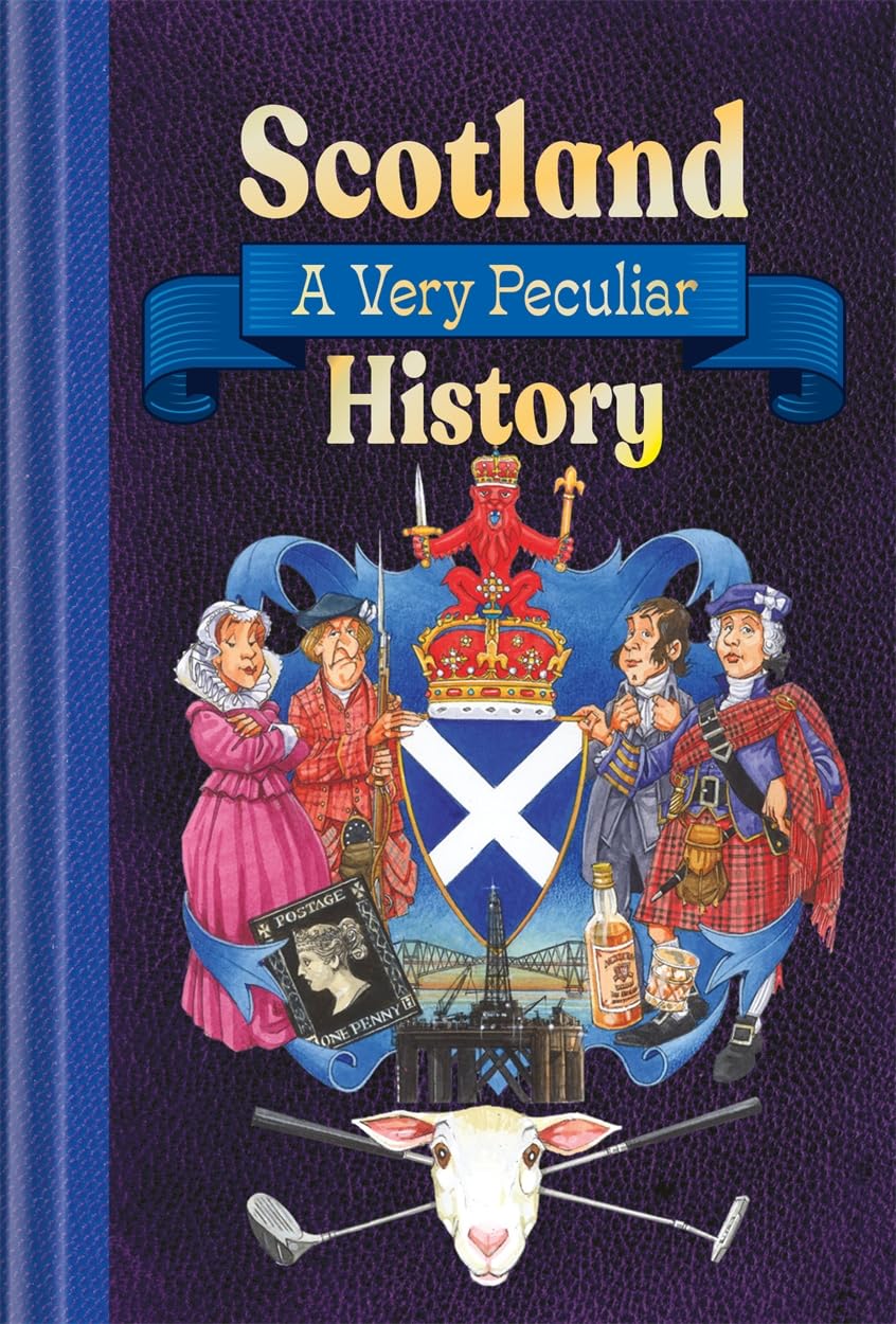 Scotland: A Very Peculiar History