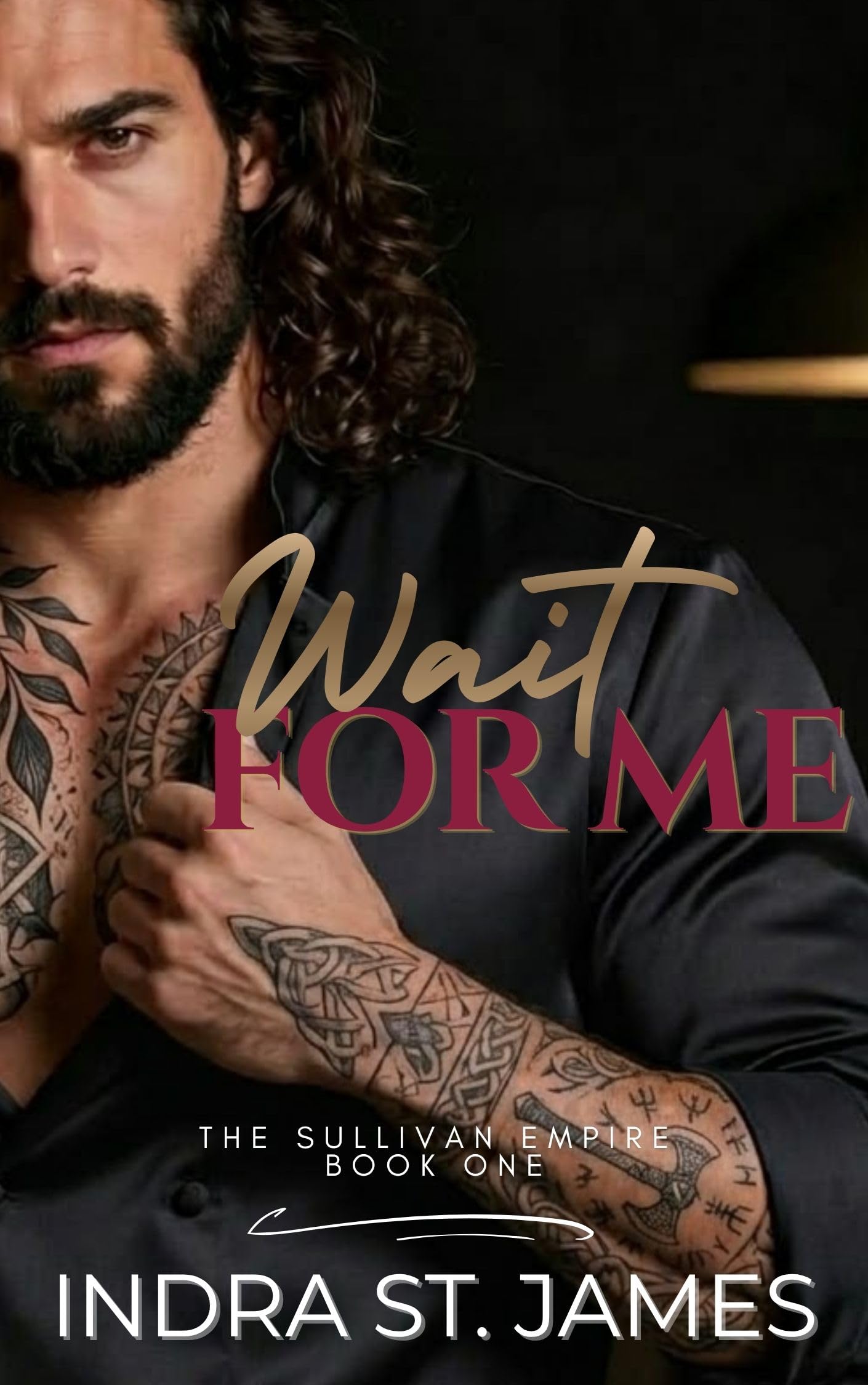 Wait For Me (The Sullivan Empire Book 1)