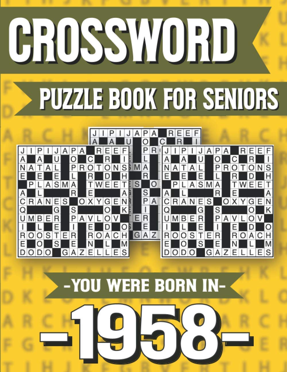 Buy Crossword Puzzle Book For Seniors: You Were Born In 1958: Hours Of Fun  Games For Seniors Adults And More With Solutions Book Online at Low Prices  in India | Crossword Puzzle