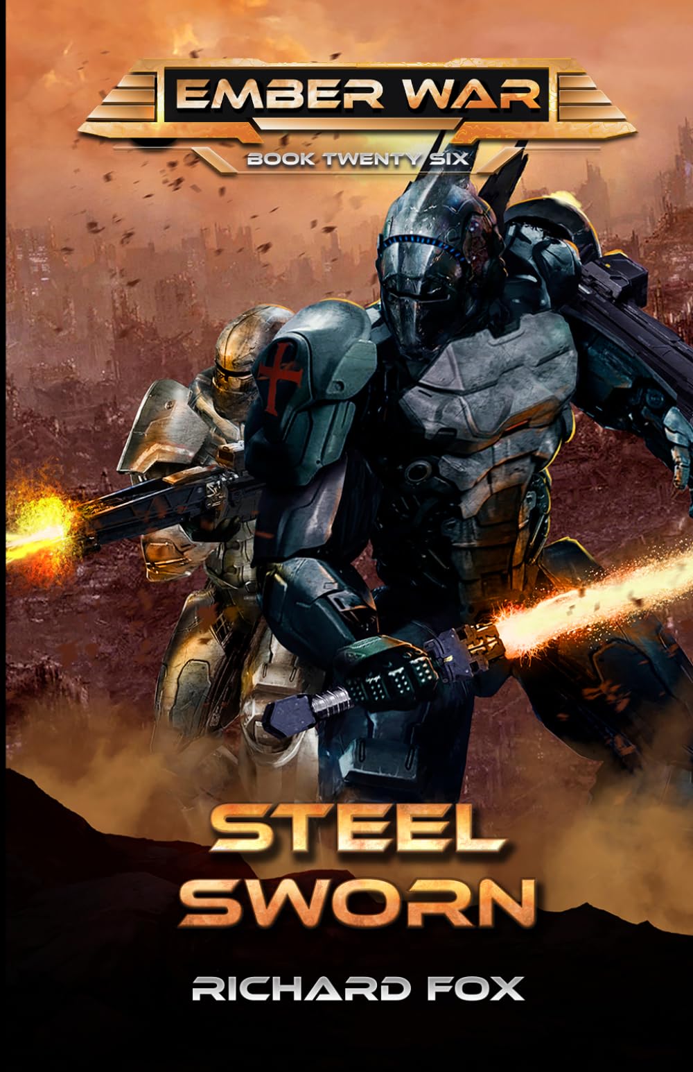 Steel Sworn (The Ember War Saga)