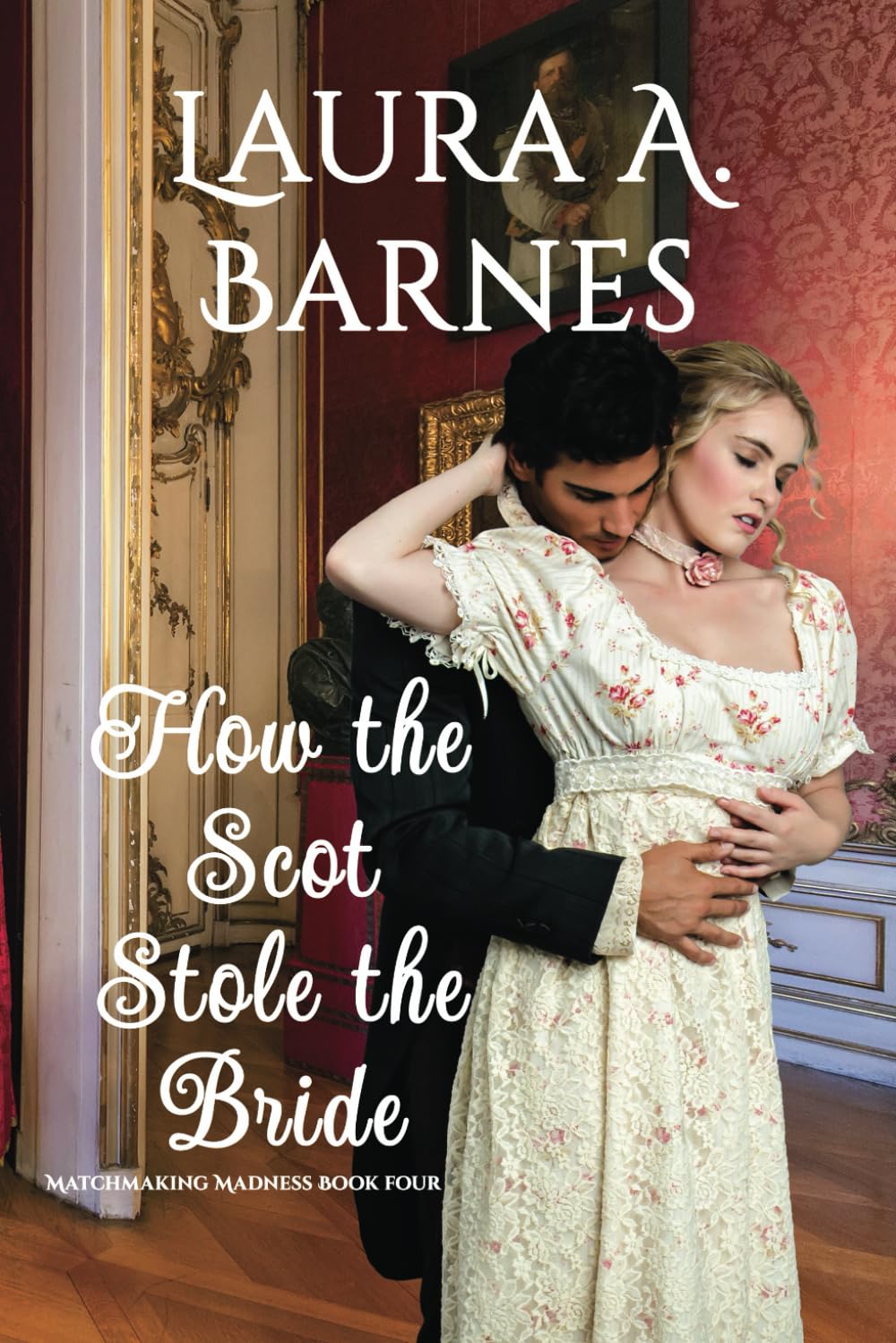 How the Scot Stole the Bride (Matchmaking Madness)