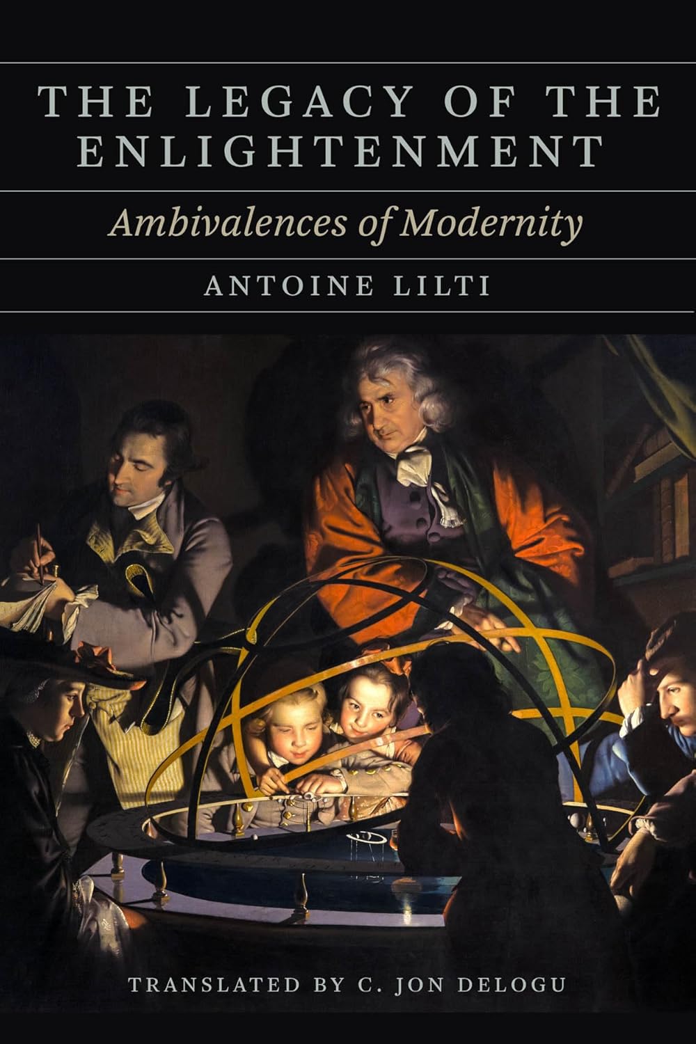 The Legacy of the Enlightenment: Ambivalences of Modernity (The Life of Ideas)      Hardcover – January 15, 2026