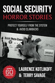 Social Security Horror Stories: Protect Yourself from the System -- and Avoid Clawbacks
