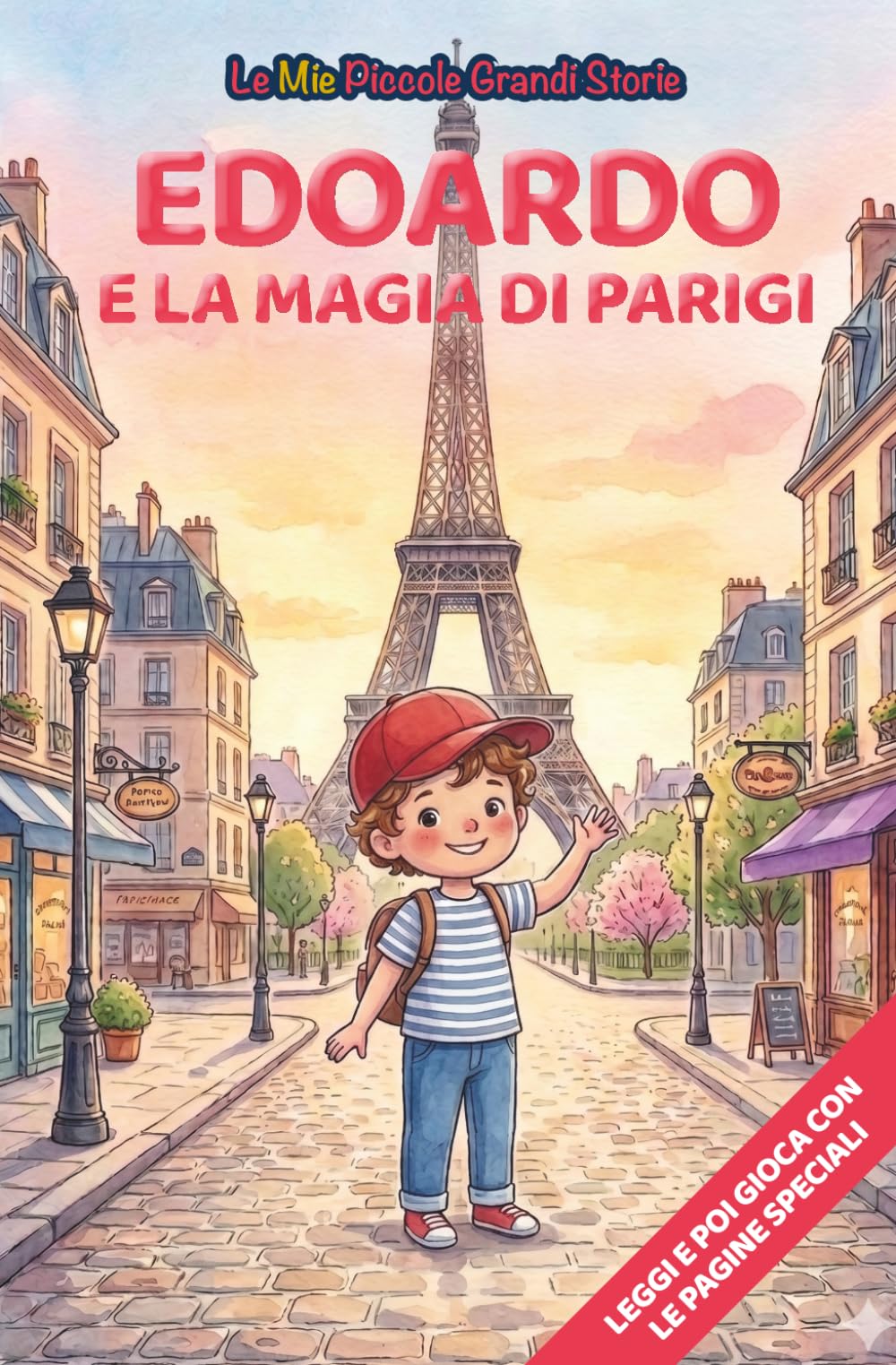 Edoardo e la magia di Parigi: Libro illustrato per bambini 3-6 anni, personalizzabile, con alla fine del racconto giochi e attività da fare: ... le figure (Le Mie Piccole Grandi Storie)