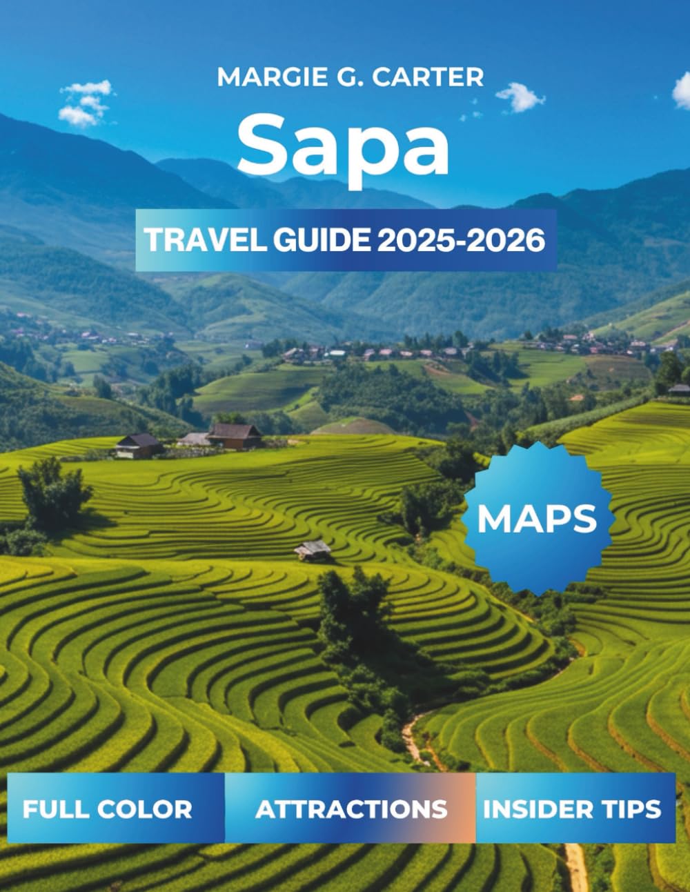 SAPA TRAVEL GUIDE 2025-2026: How to Plan a Budget-Friendly Trip to Northern Vietnam