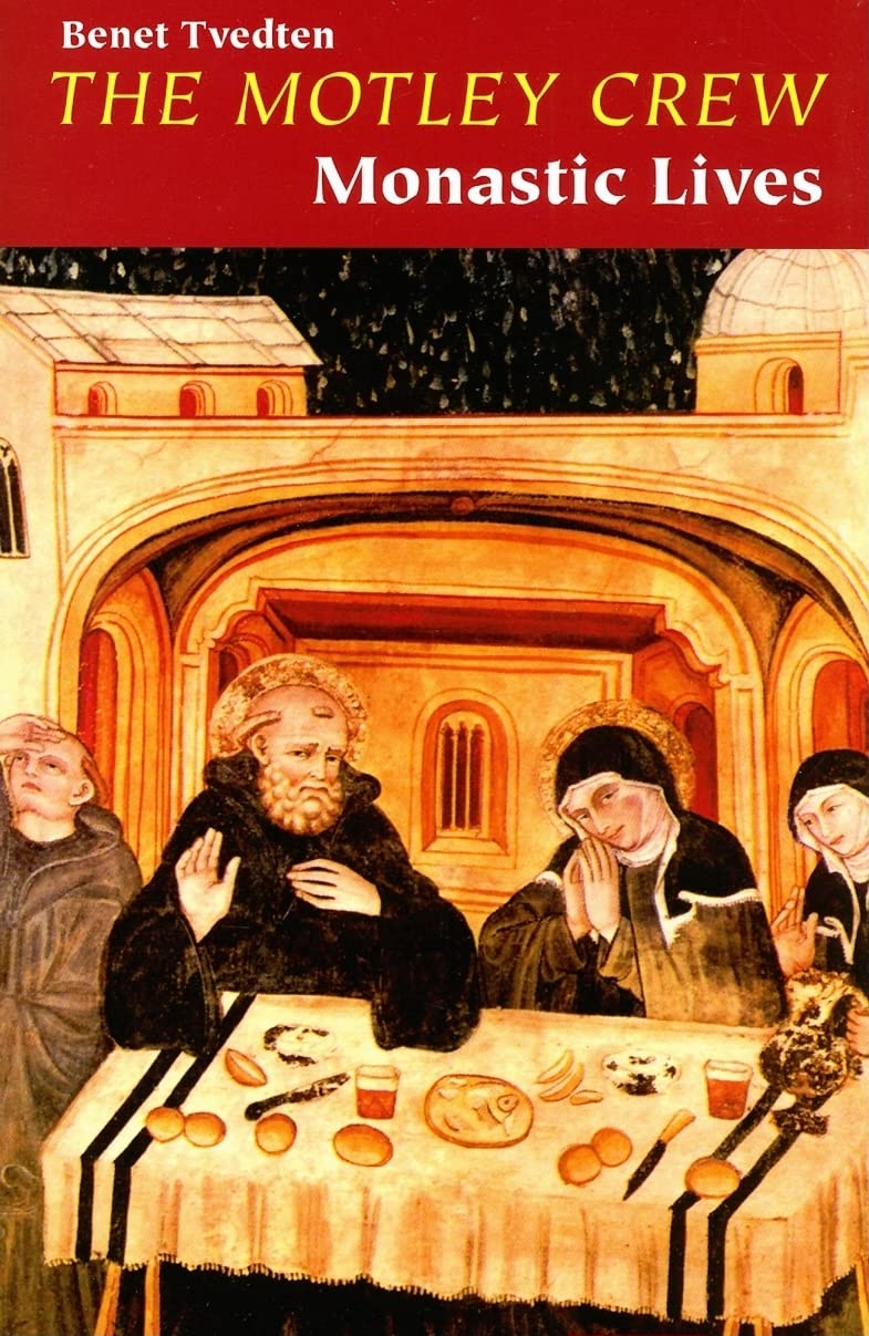 The Motley Crew: Monastic Lives