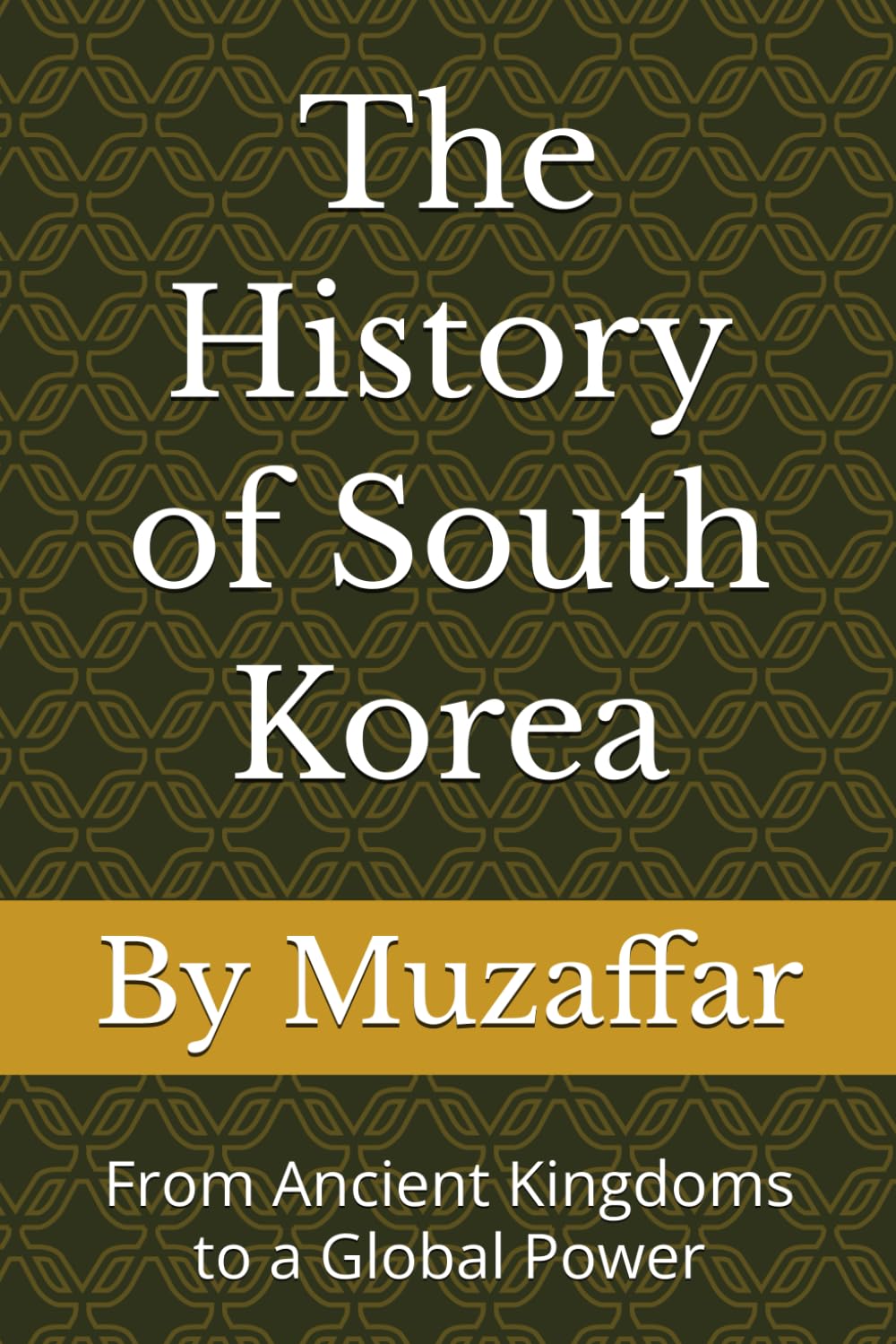 The History of South Korea: From Ancient Kingdoms to a Global Power (history books)