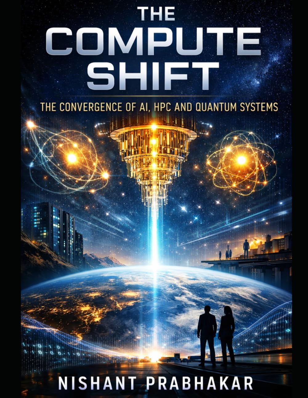 The Compute Shift: The Convergence of AI, HPC and Quantum Systems: 3 (The Quantum Capital)