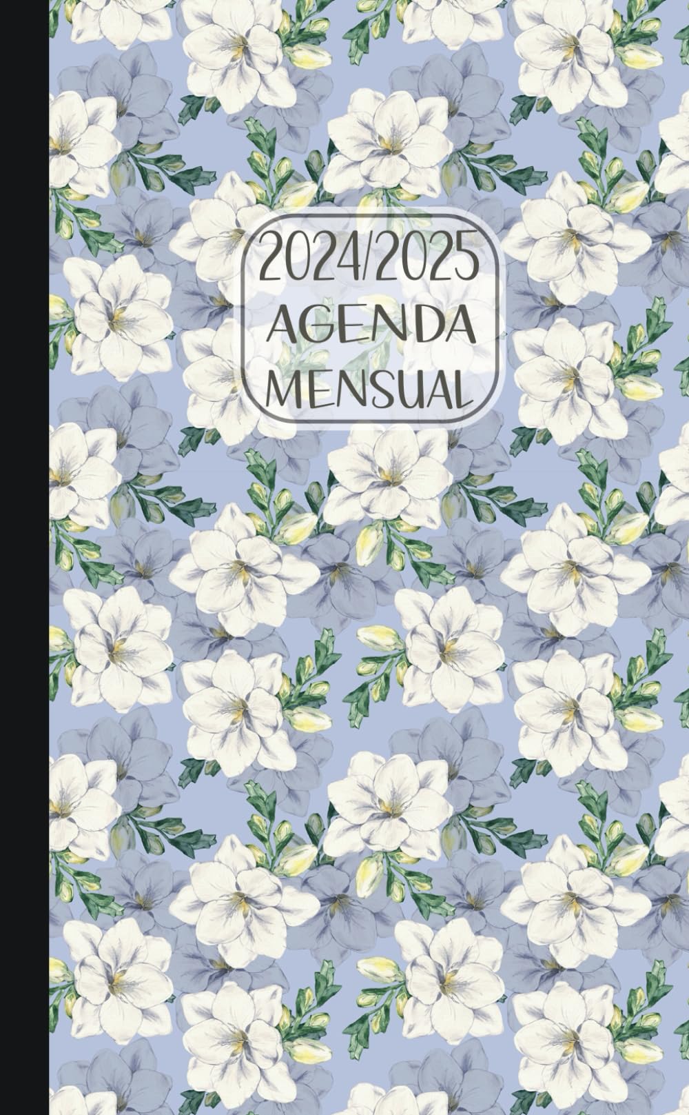 Agenda Mensual 2024-2025: Planificador Mensual de Bolsillo para 24 Meses de Organización en Español (Enero 2024 - Diciembre 2025) - Formato Pequeño y Práctico - Diseño Flores