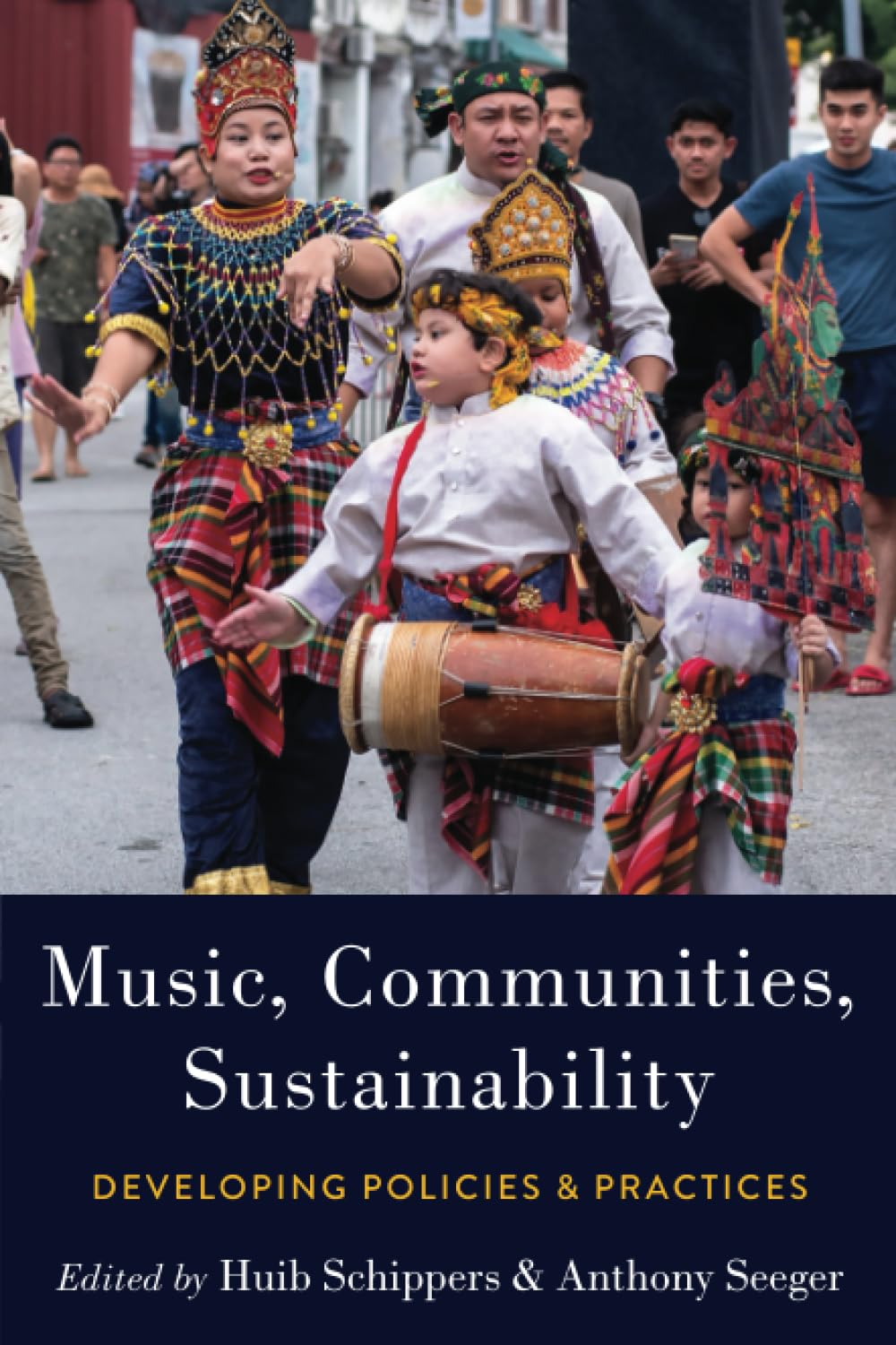 Music, Communities, Sustainability : Developing Policies and Practices