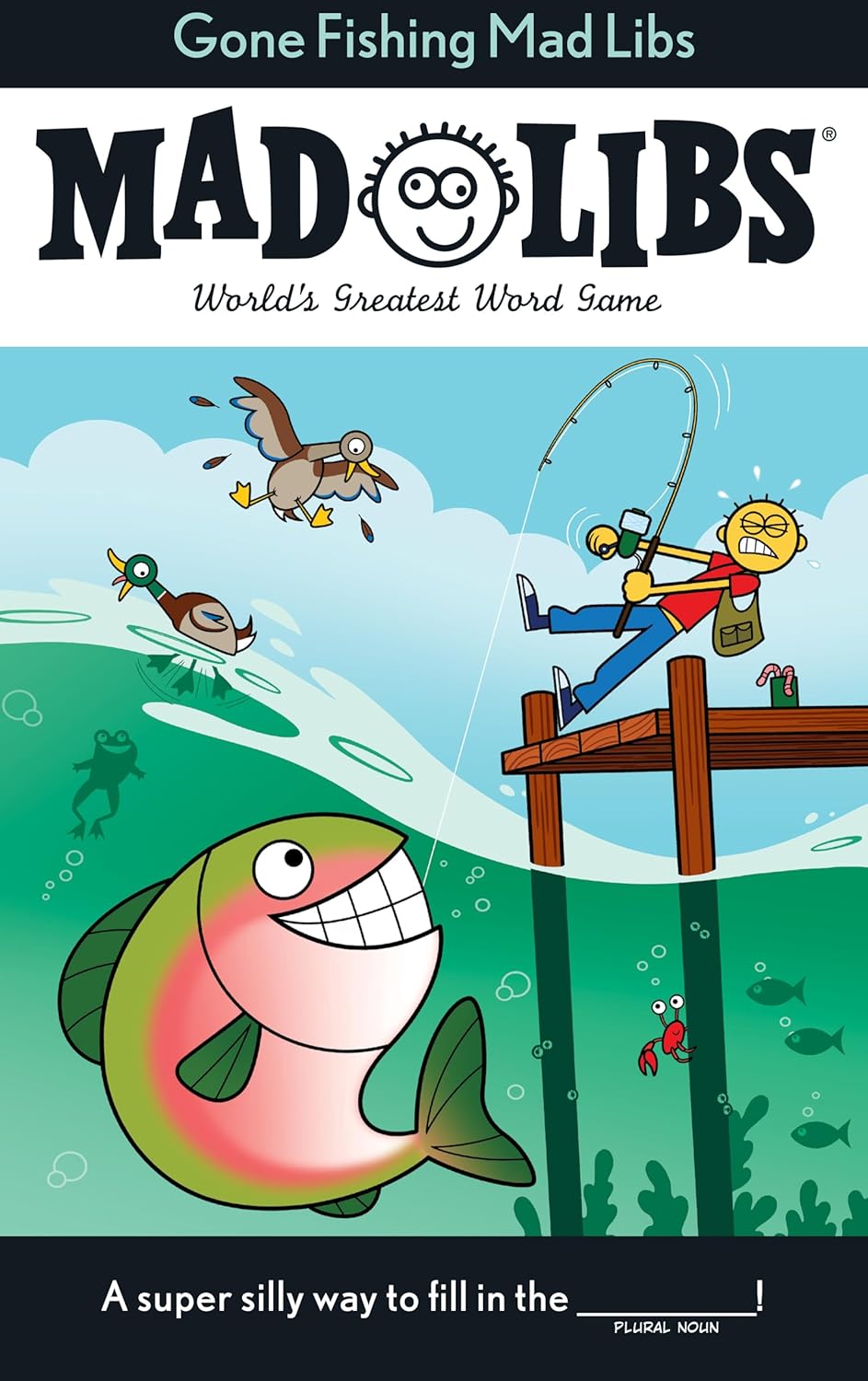 Gone Fishing Mad Libs: World’s Greatest Word Game
