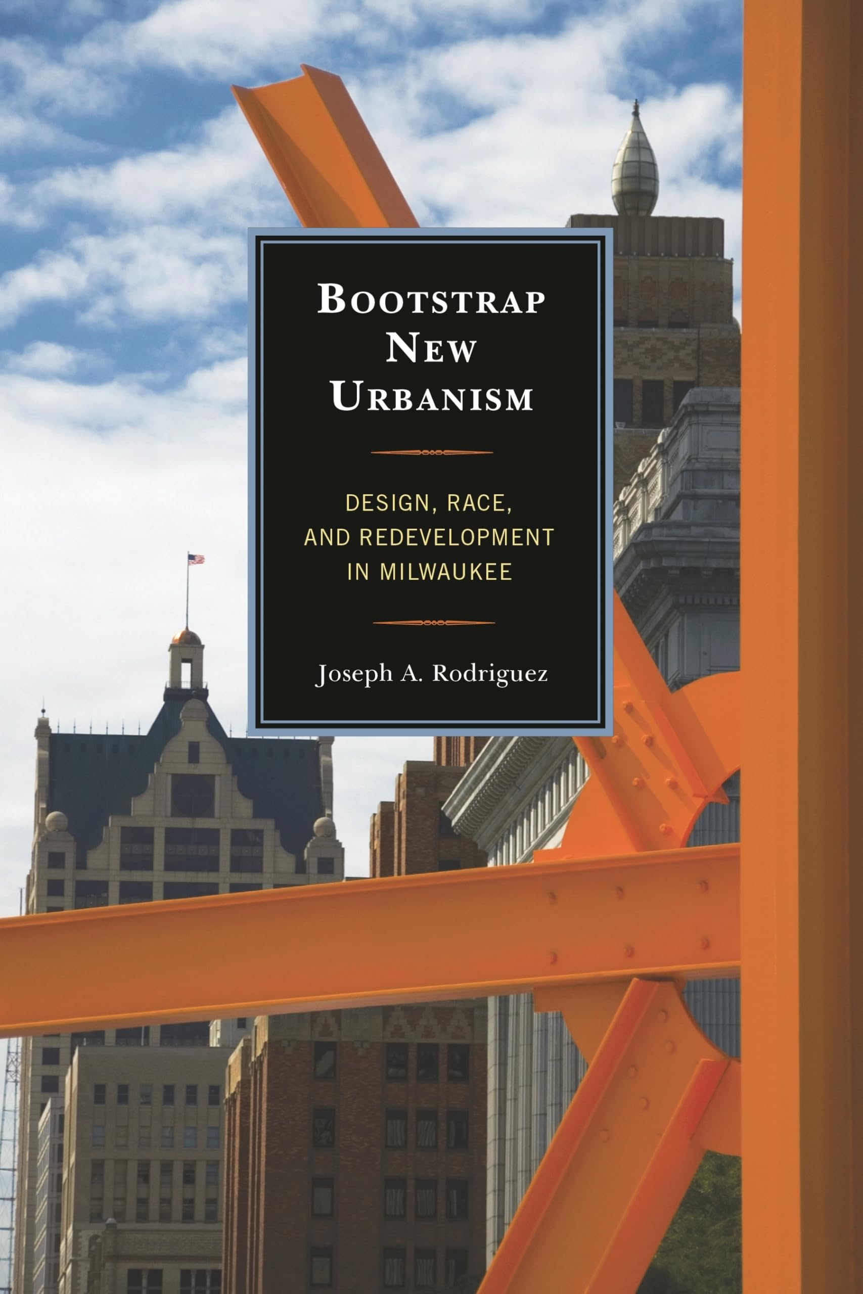 Bootstrap New Urbanism Milwaukee : livre d'urbanisme, design et réaménagement social