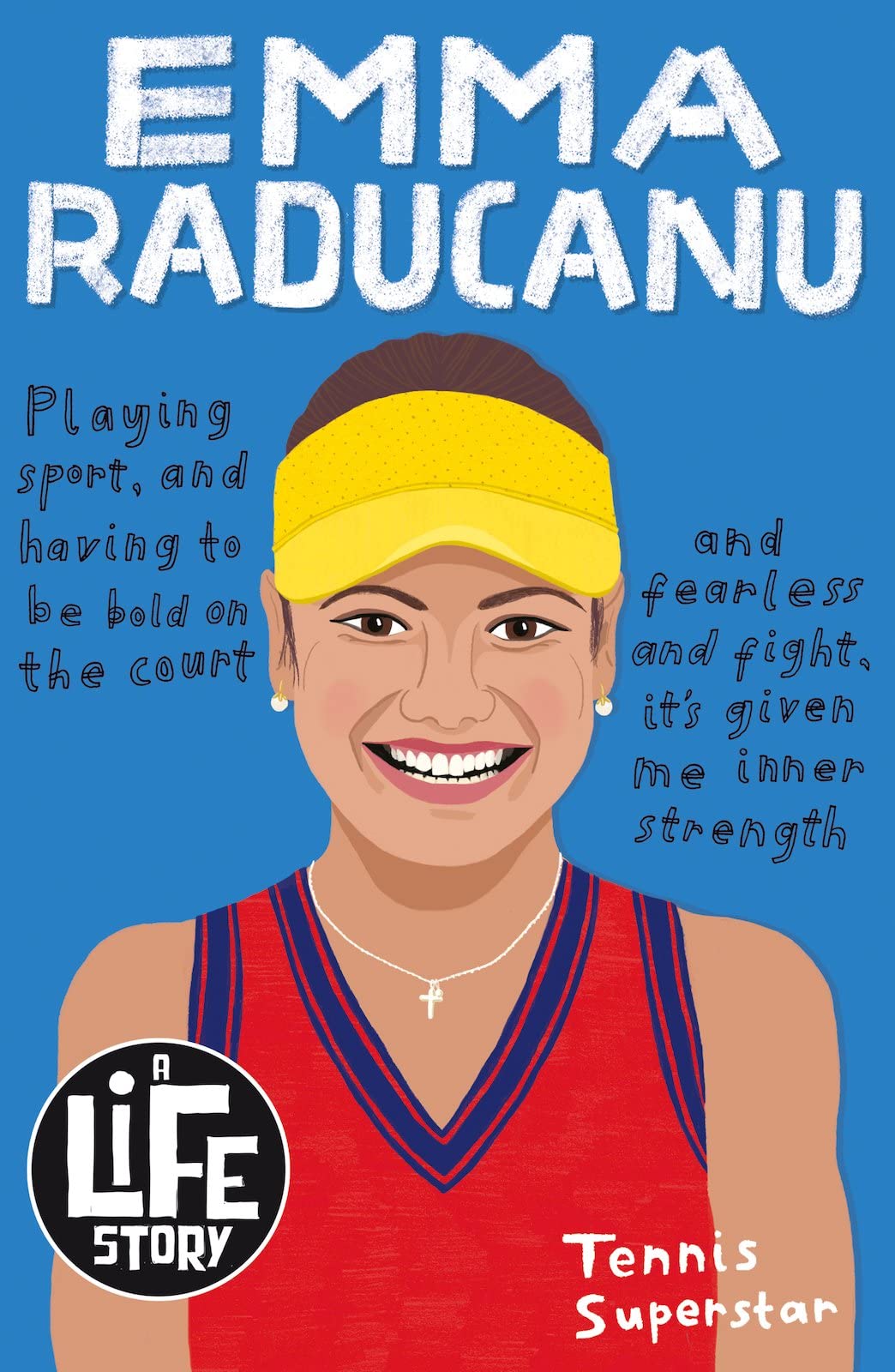 Emma Raducanu (A Life Story)