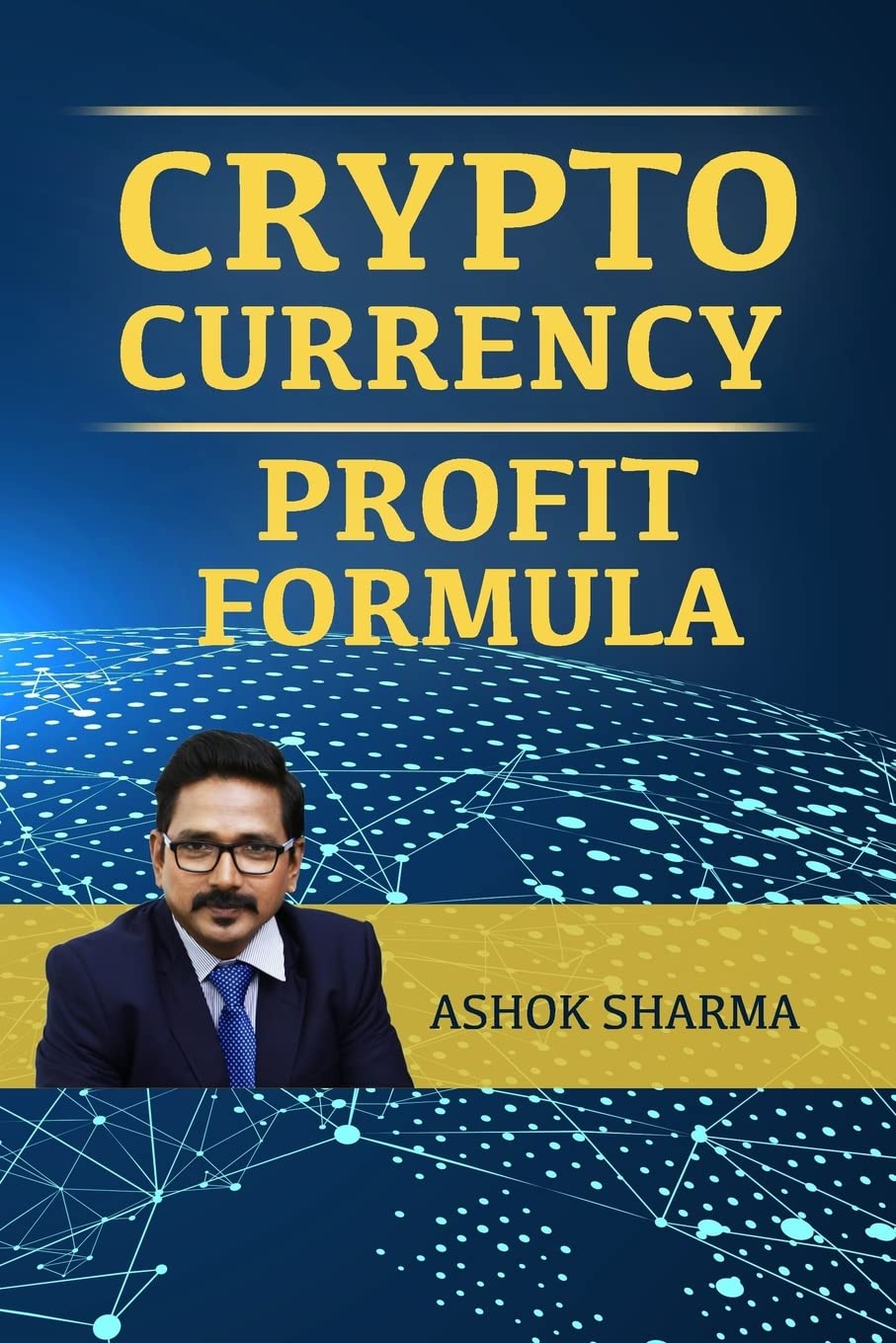 CryptoCurrency Profit Formula: Step By Step Guide to Grow Your Wealth with  CryptoCurrency : Sharma, Mr. Ashok: Amazon.ca: Books