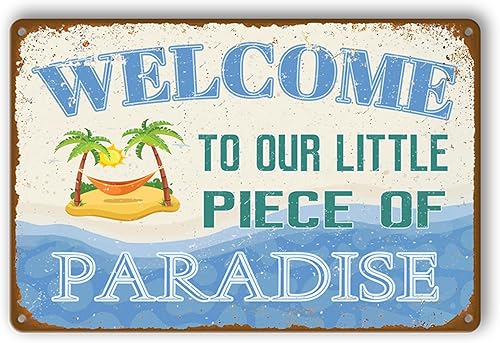 Decoración de piscina al aire libre, letreros de metal retro para exteriores, letrero de bienvenida a nuestro pequeño pedazo del paraíso divertido