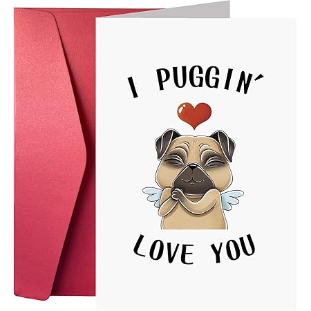 Amazon Com Funny Anniversary Card For Him Her Valentines Love Card For Husband Wife Boyfriend Girlfriend I Puggin Love You Office Products