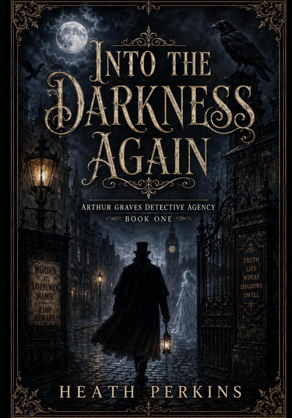 Into the Darkness Again: Arthur Graves Detective Agency: Book One