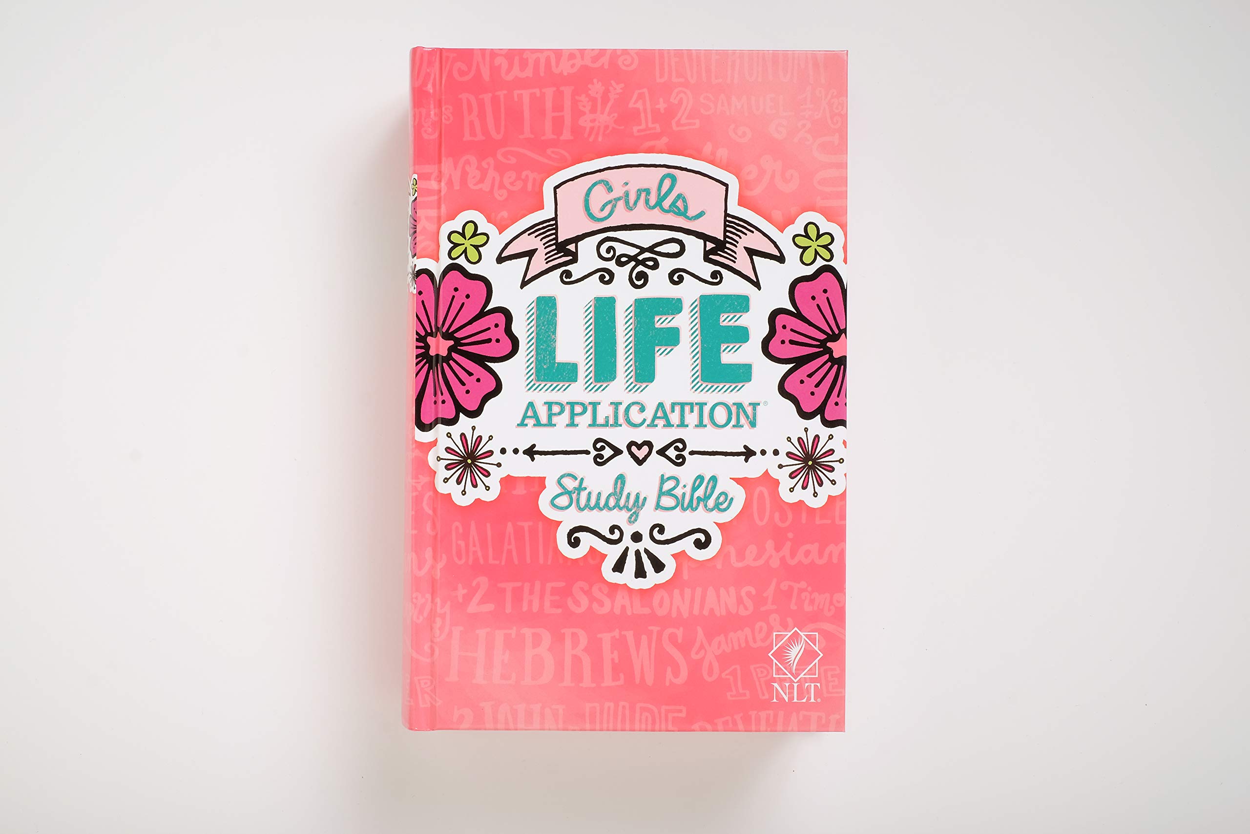 Girls Life Application Study Bible-NLT: New Living Translation