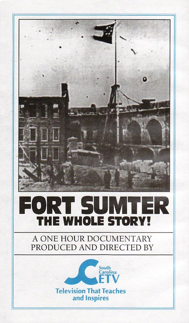 Fort Sumter The Whole Story! Movies & TV