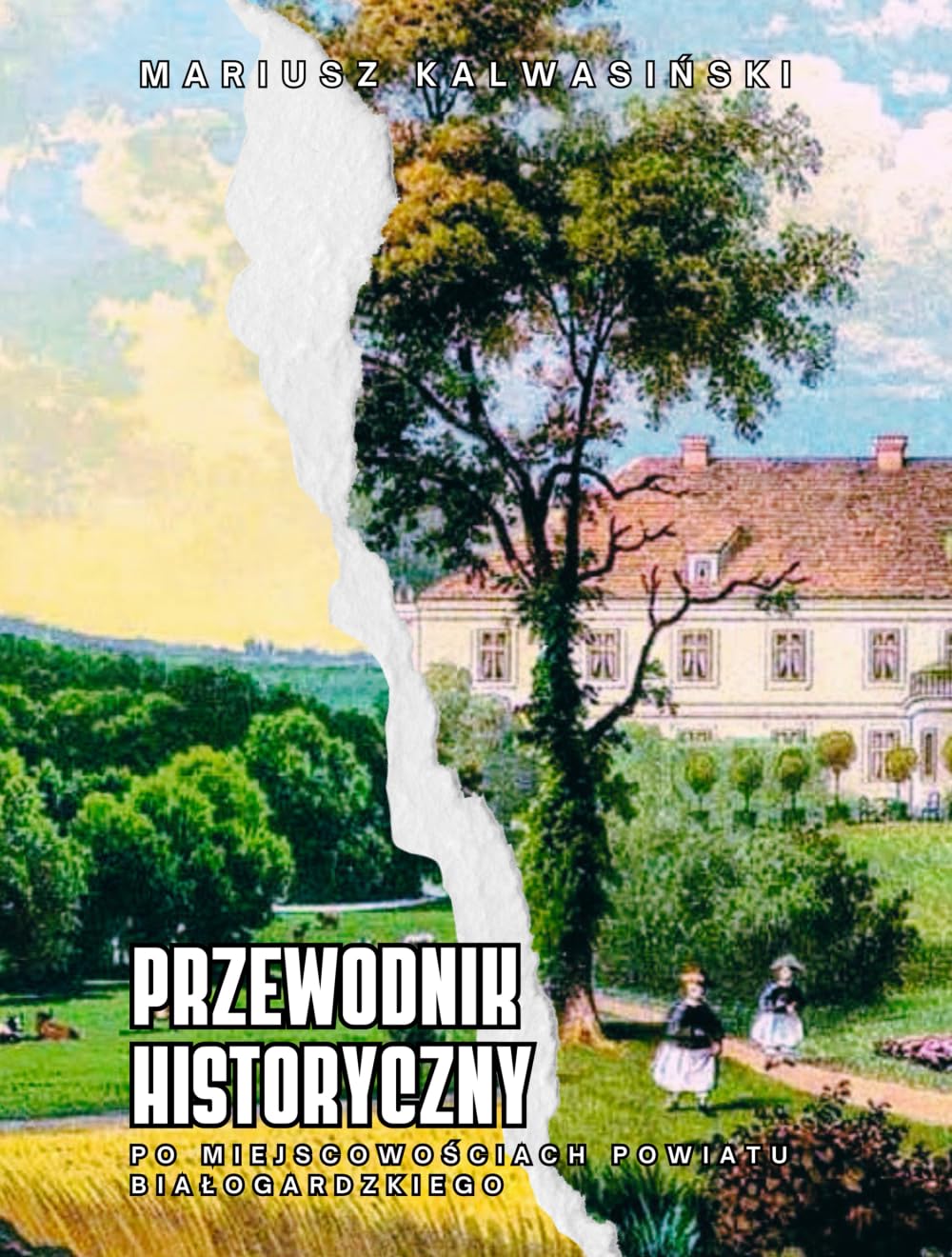 Przewodnik historyczny po miejscowościach powiatu białogardzkiego