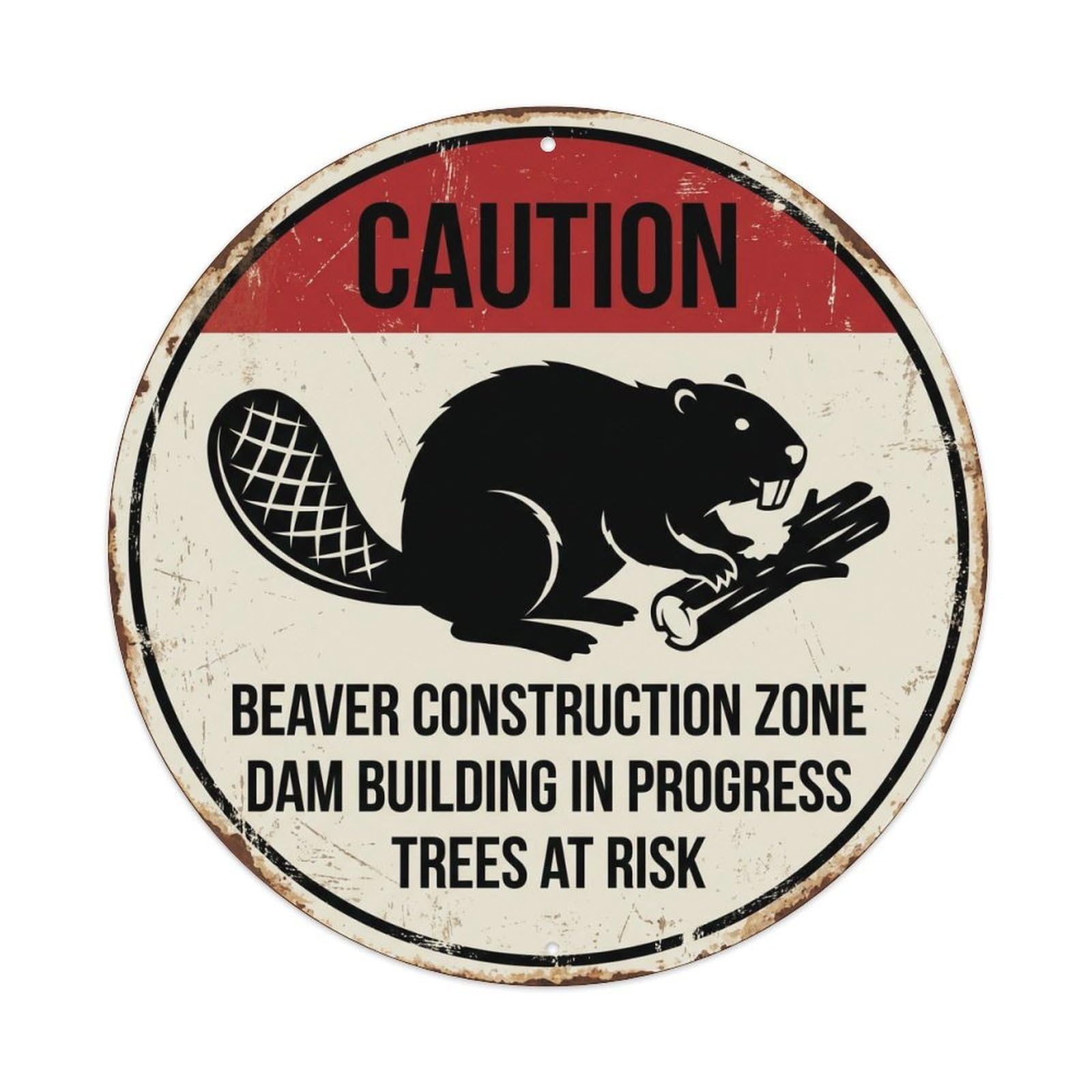 Fqcyn Style Grumpy Beaver Construction Zone Metal Tin Sign Plaque Wall Decor For Cafe, Club Bar, Office, Home Garden Round Metal Poster 8X8inch