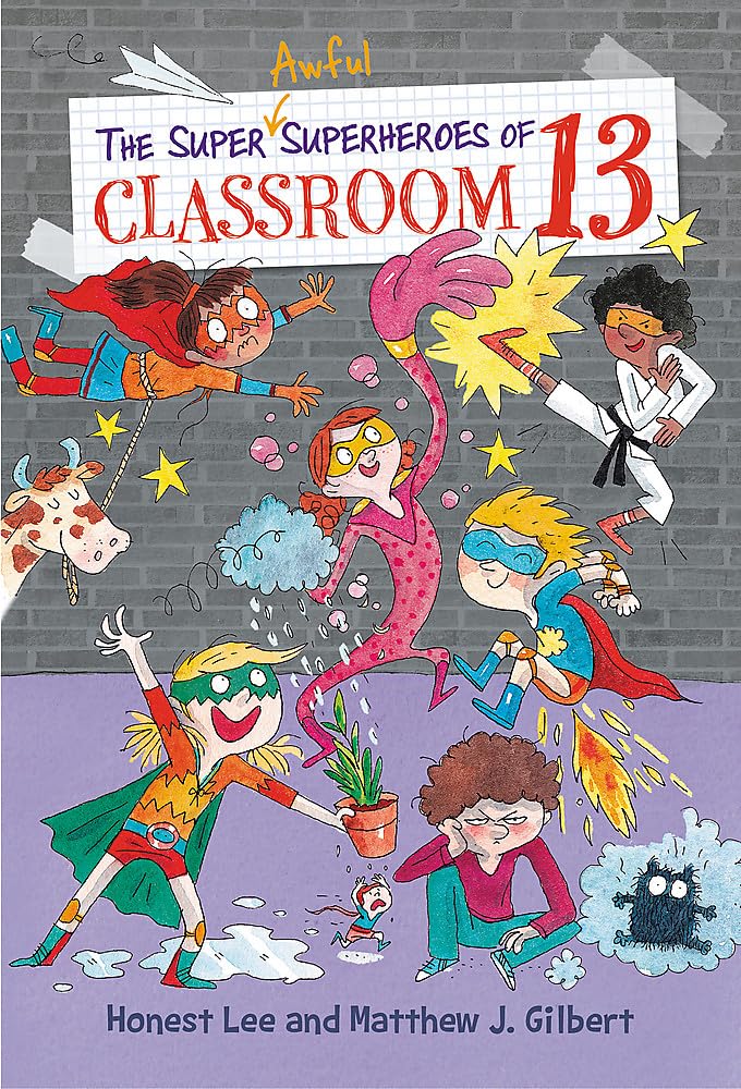 The Super Awful Superheroes of Classroom 13 (Classroom 13, 4)