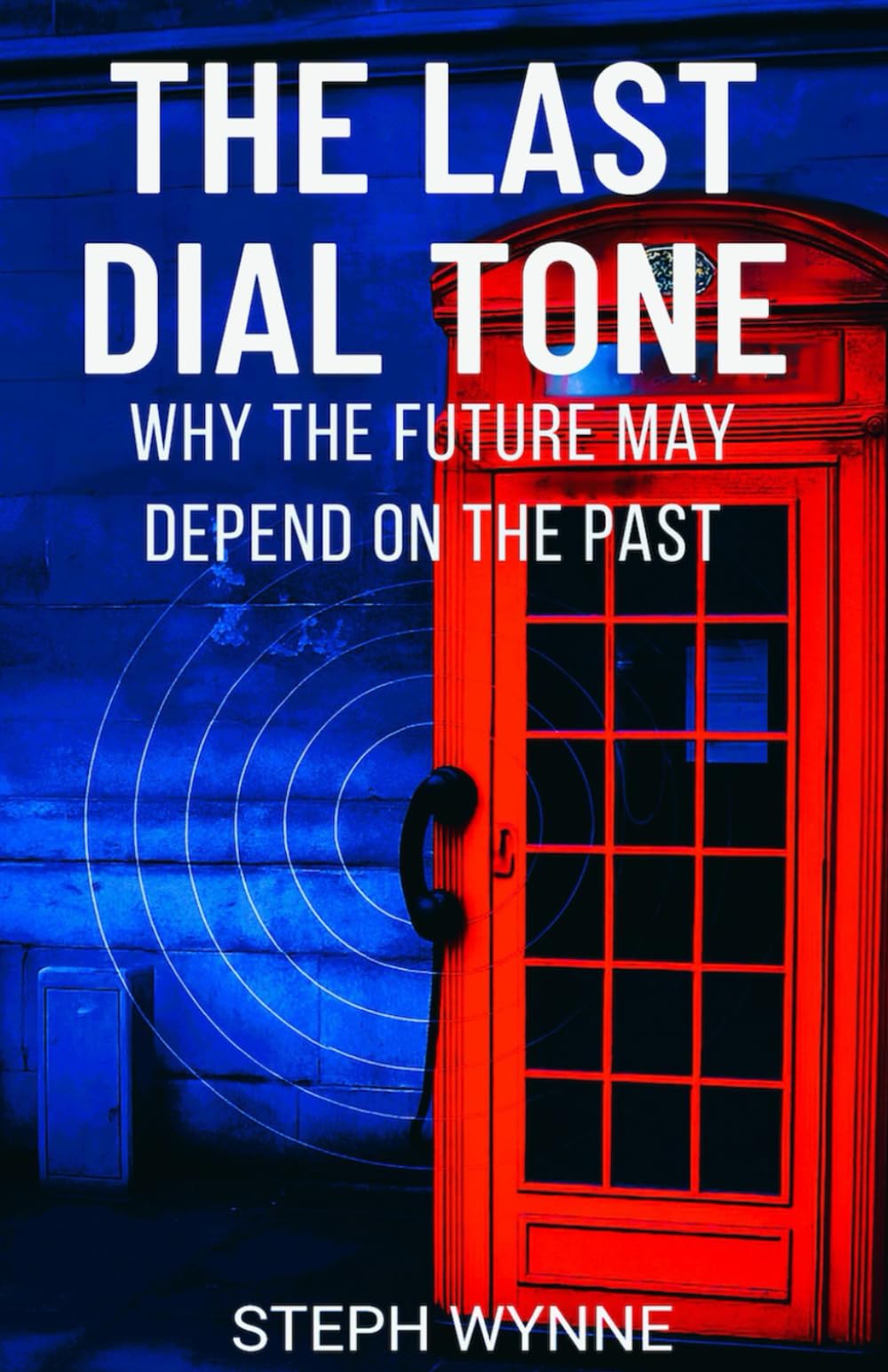 The Last Dial Tone: Why the Future May Depend on the Past
