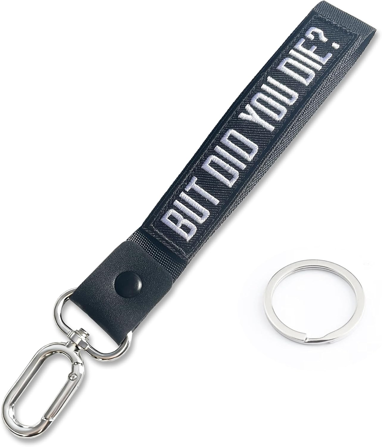 BUT DID YOU DIE Keychain，Wristlet Lanyard Personalized Keychain with Key Ring for Keys Bag Wallet Motorcycles Car