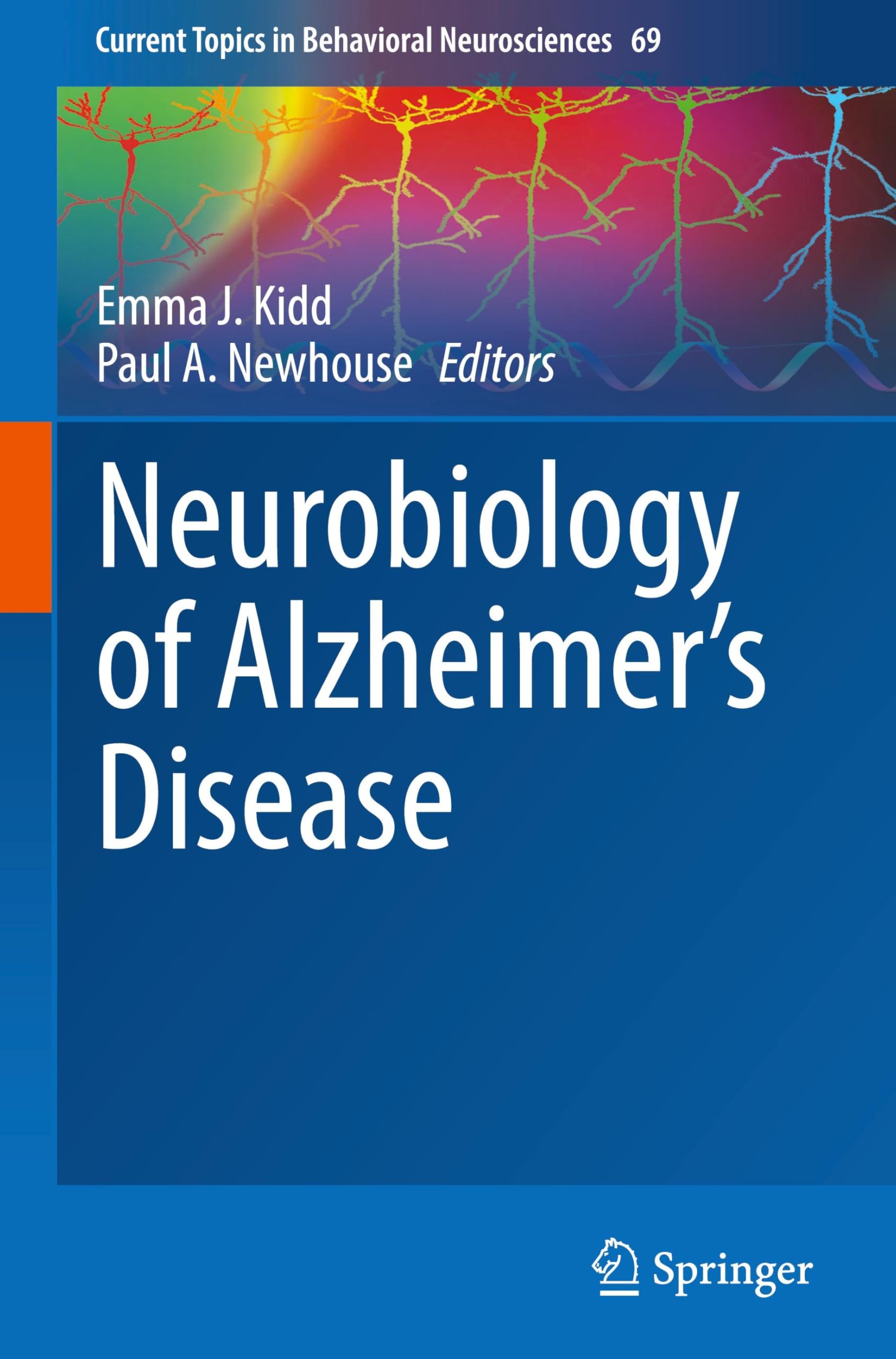 Neurobiology of Alzheimer's Disease: 69 (Current Topics in Behavioral Neurosciences, 69)