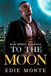 To the Moon: MM Mpreg Romance