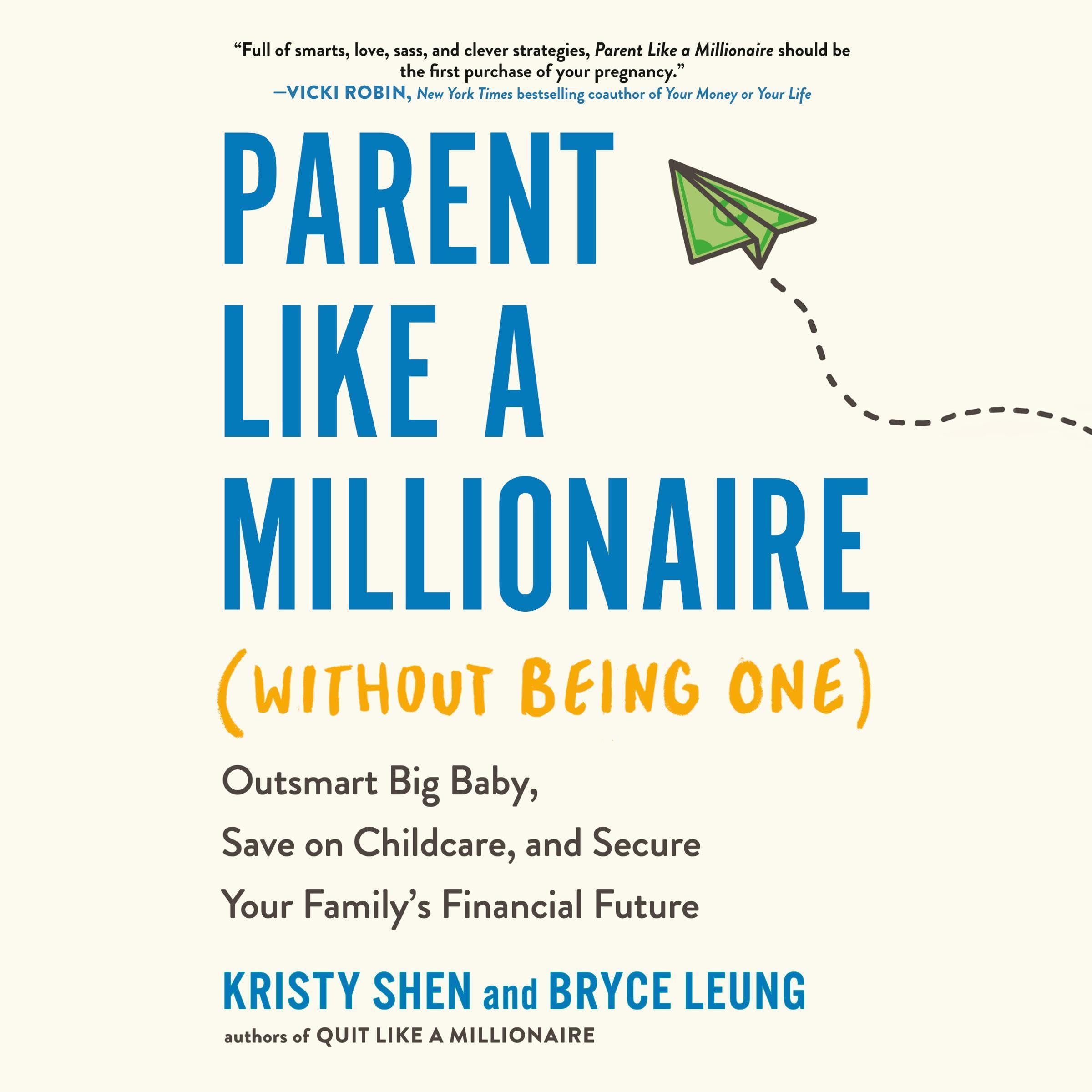 Cover art for Parent Like a Millionaire (Without Being One)