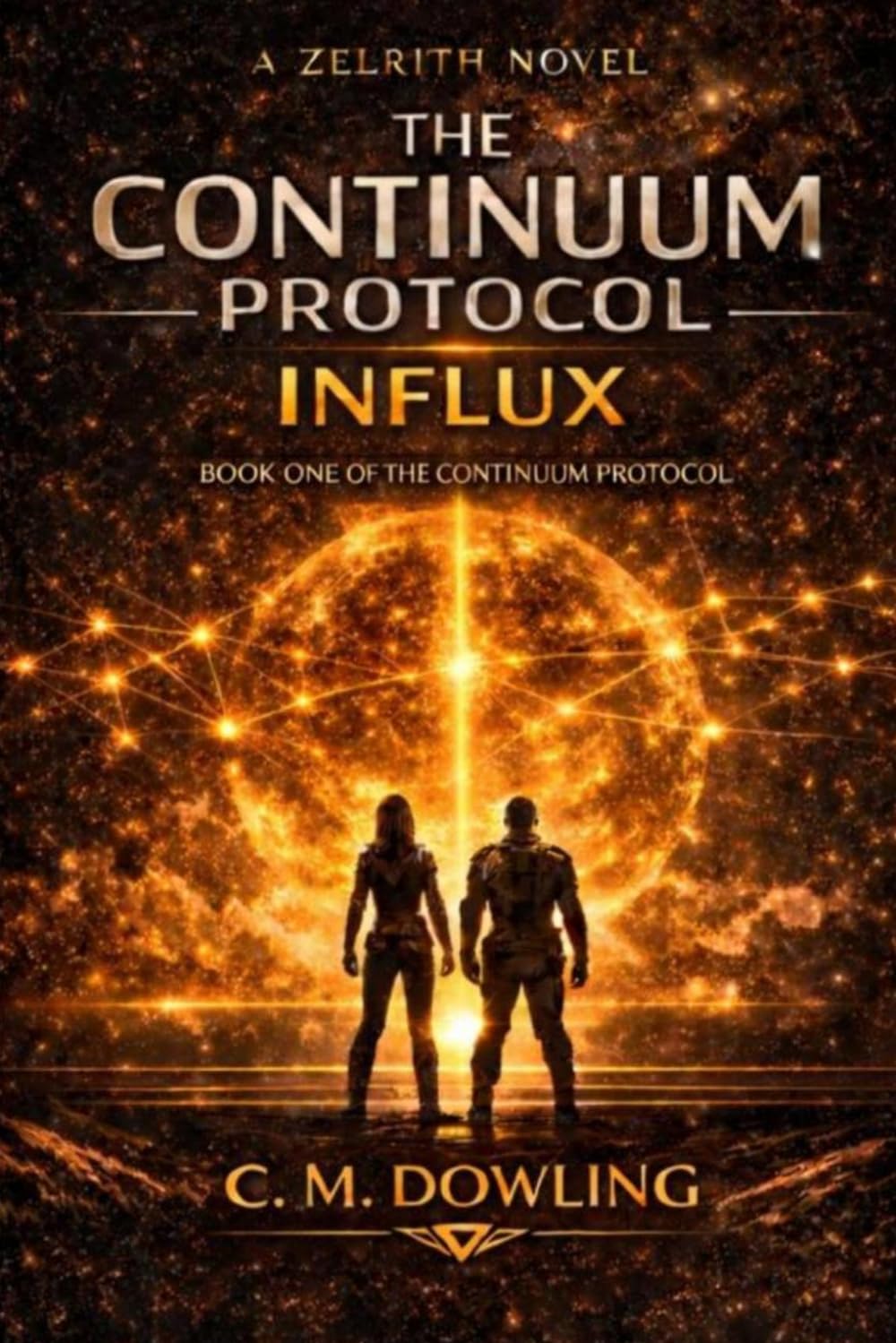 The Continuum Protocol: INFLUX Book One of the Continuum Protocol