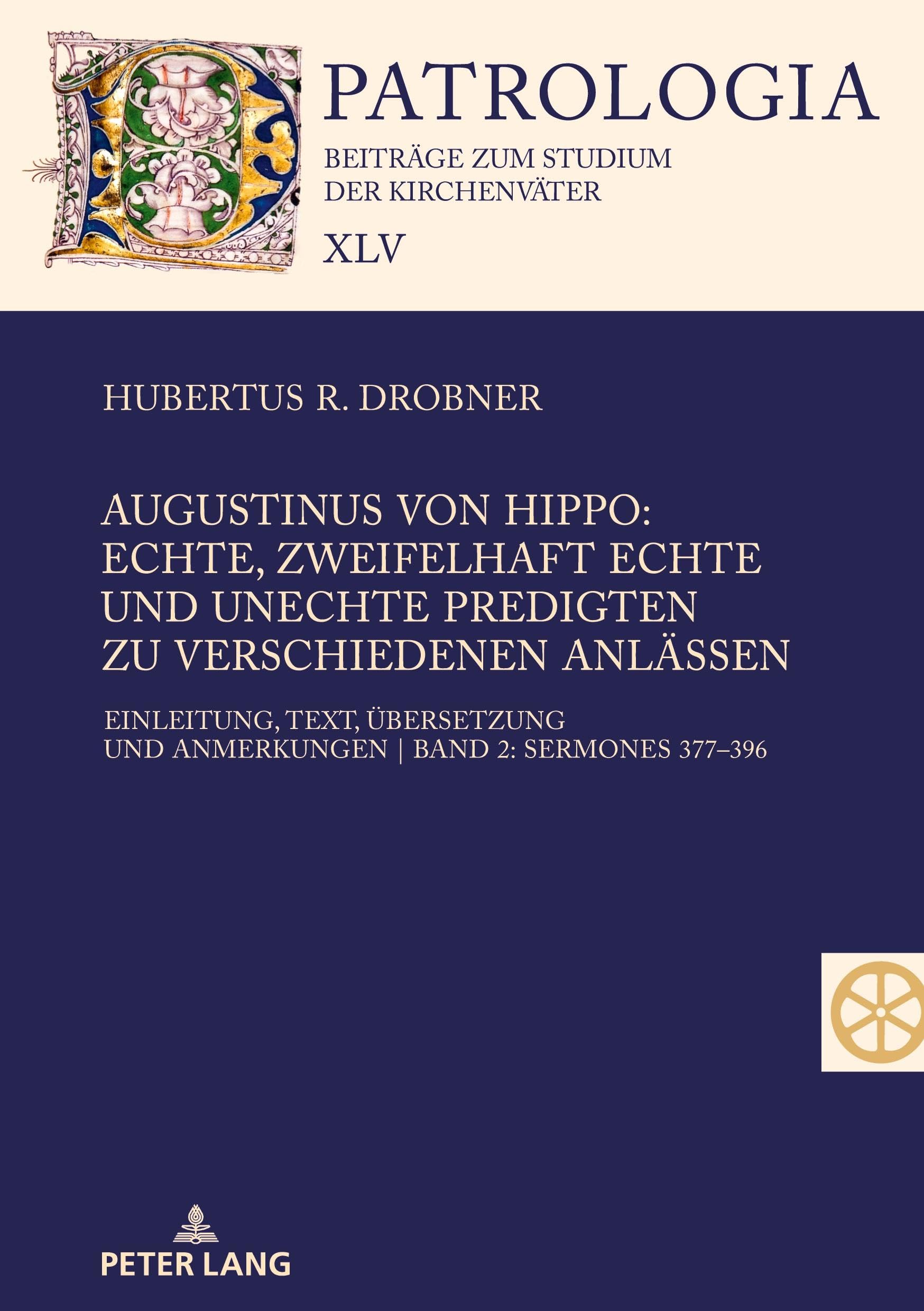 Augustinus von Hippo: Echte, zweifelhaft echte und unechte Predigten zu verschiedenen Anlässen: Echte, zweifelhaft echte und unechte Predigten zu ... Anmerkungen Band 2: Sermones 377-396: 45.2