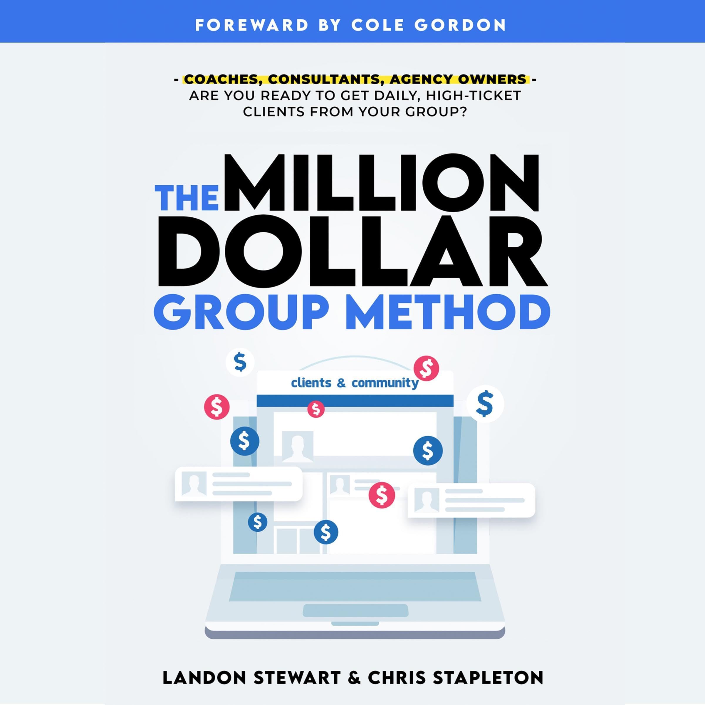The Million Dollar Group Method